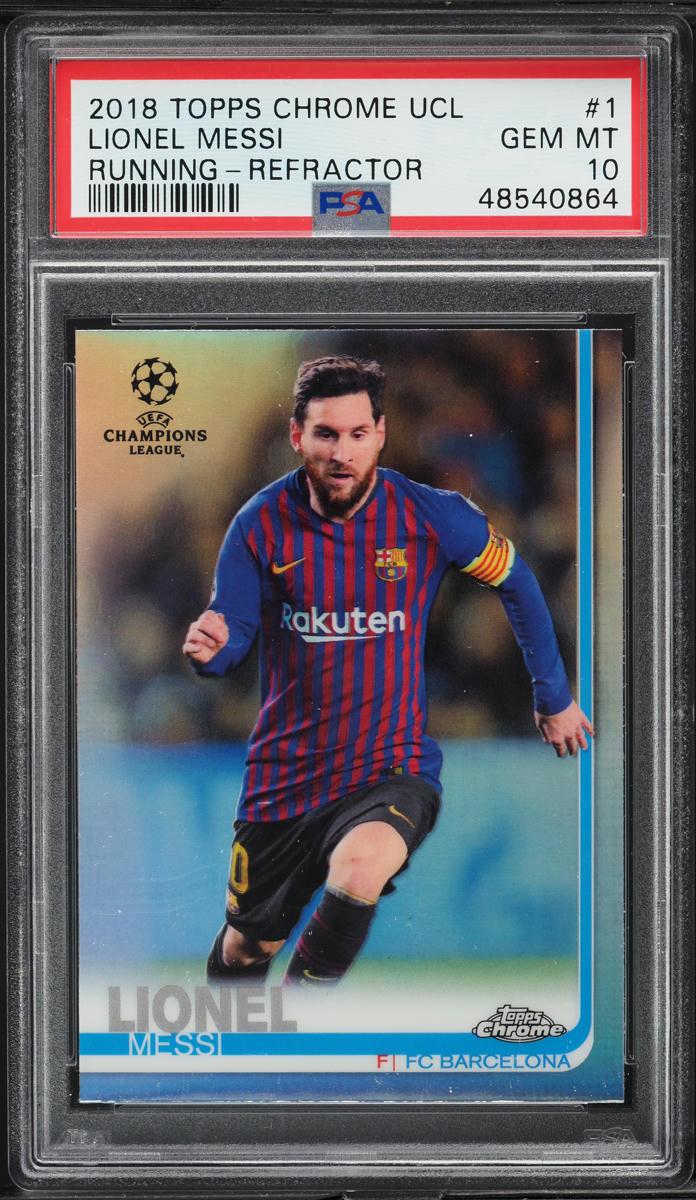 2018 Topps Chrome UEFA Running Refractor Lionel Messi #1 PSA 10 GEM MINT