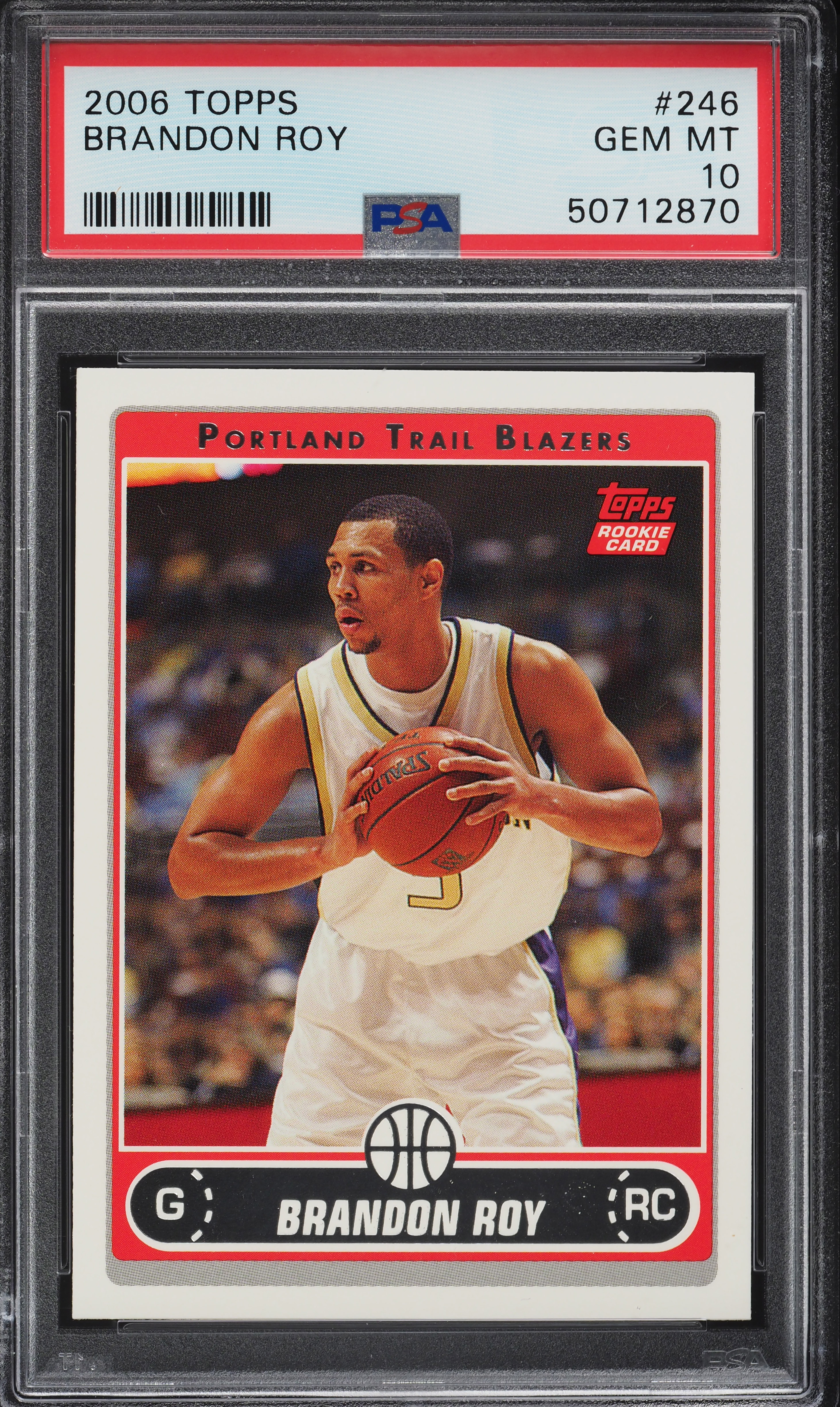 2006 Topps Basketball Brandon Roy ROOKIE #246 PSA 10 GEM MINT