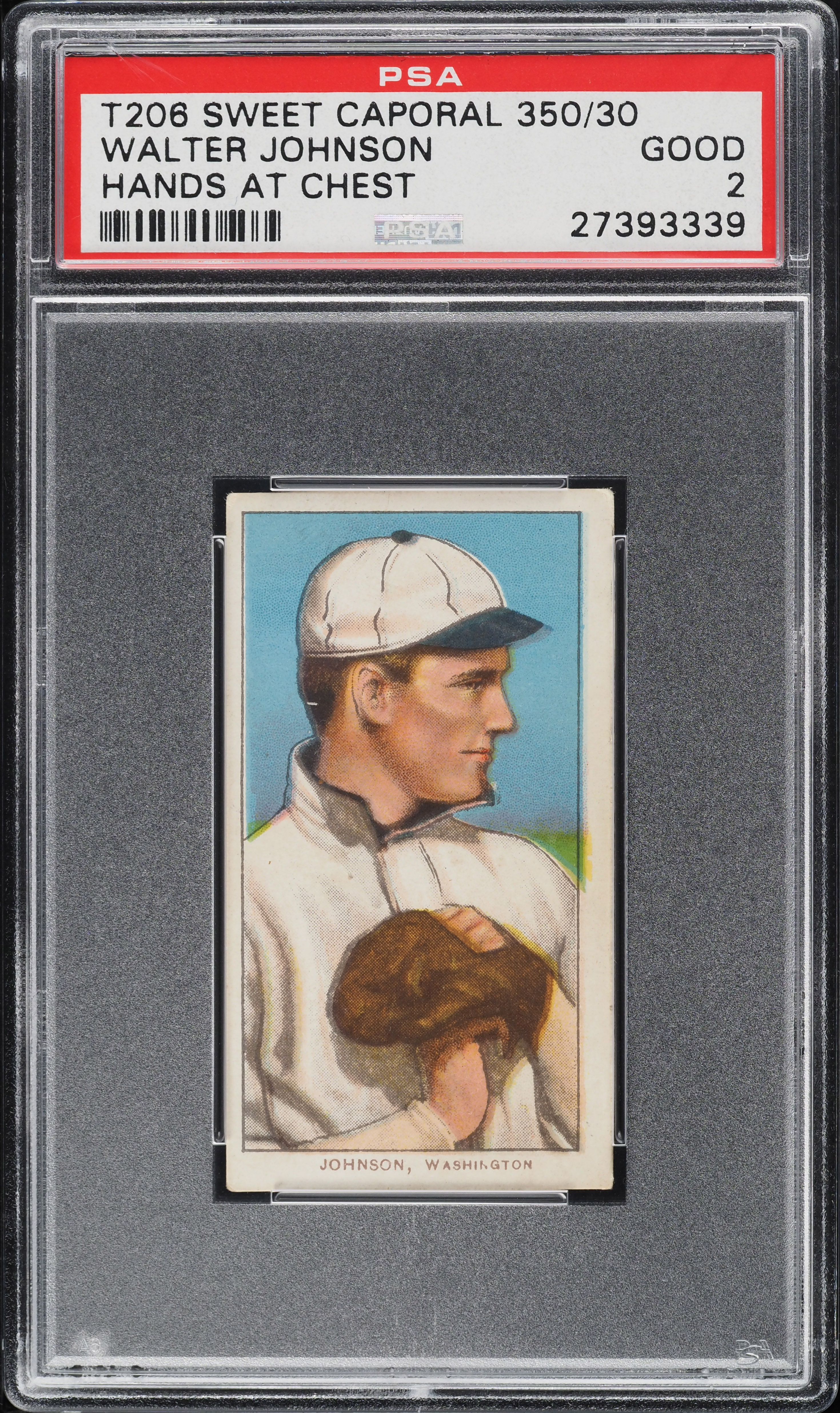 1909-11 T206 Walter Johnson HANDS AT CHEST PSA 2 GD