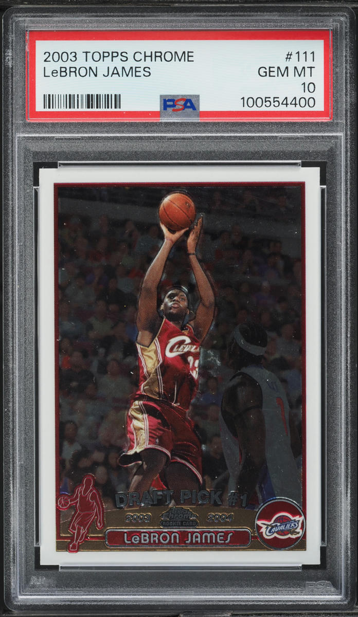 2003 Topps Chrome LeBron James ROOKIE #111 PSA 10 GEM MINT