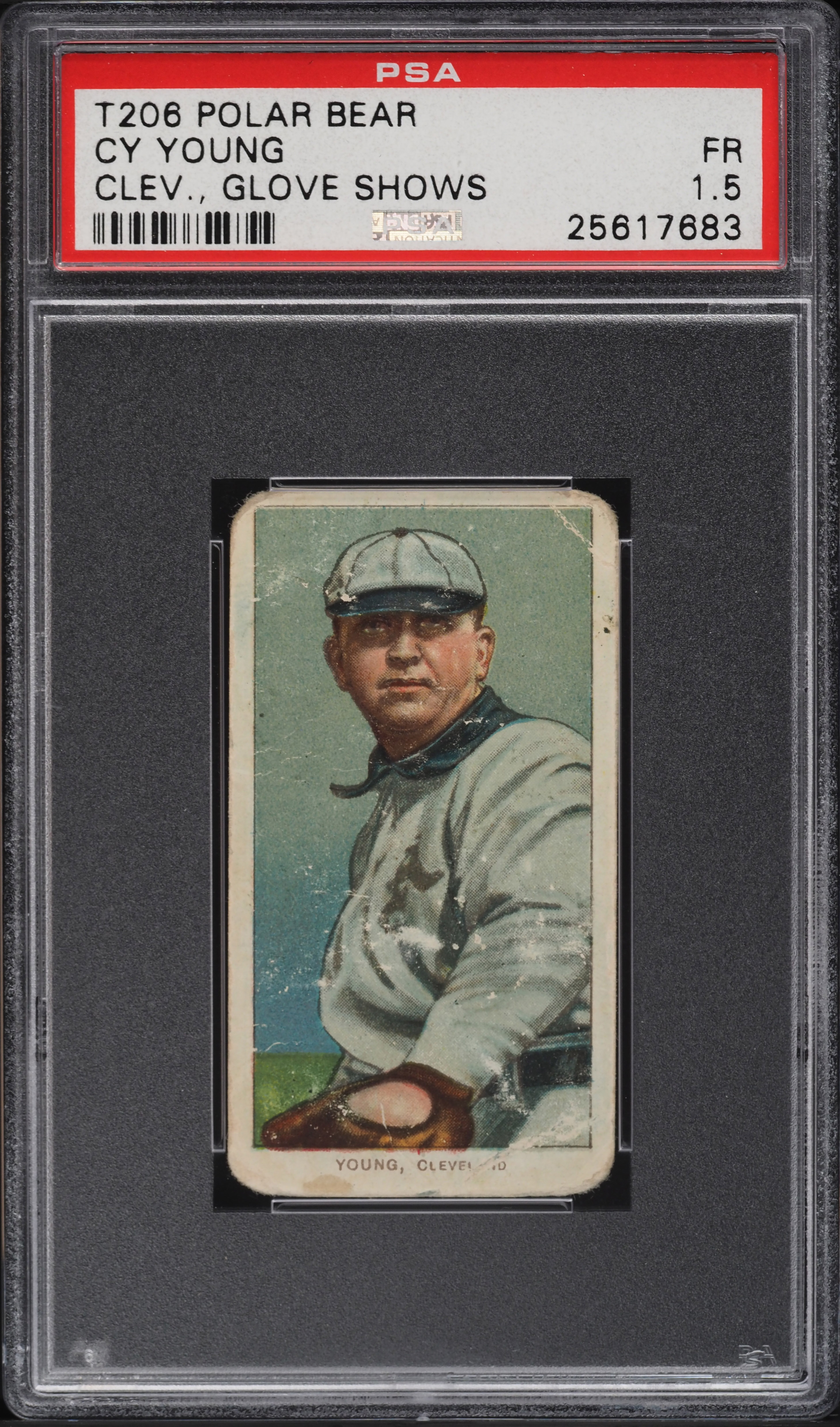 1909-11 T206 Cy Young CLEVELAND GLOVE SHOWS, POLAR BEAR PSA 1.5 FR