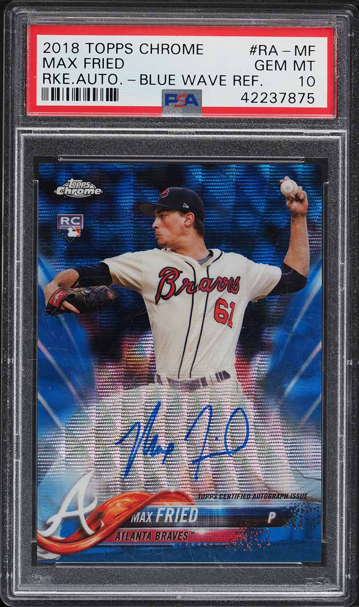 2018 Topps Chrome Blue Wave Refractor Max Fried ROOKIE AUTO /150 #RA-MF PSA 10