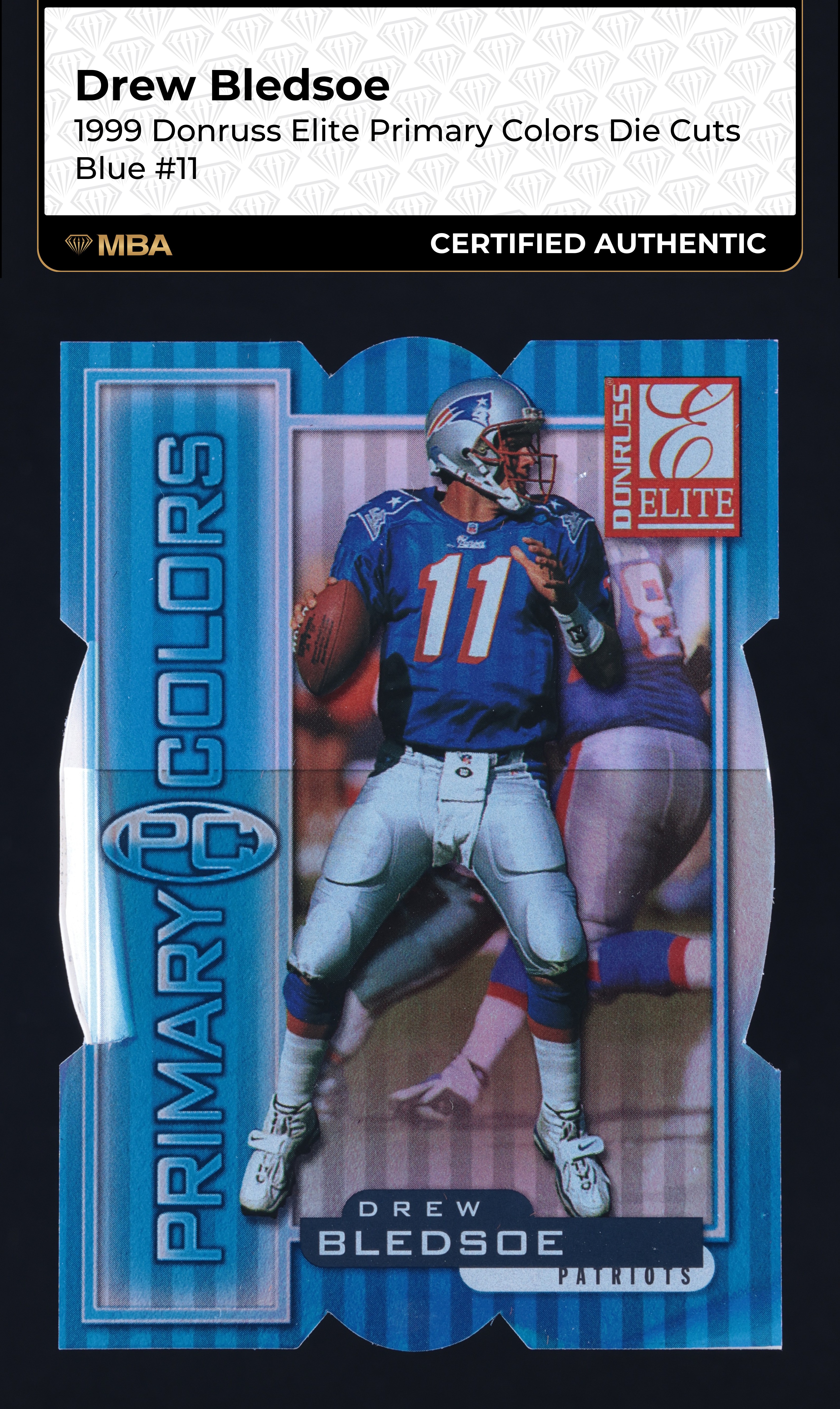 1999 Donruss Elite Primary Colors Die-Cut Blue Drew Bledsoe /50 #11 MBA AUTH