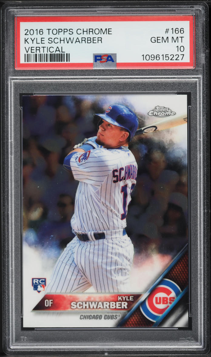 2016 Topps Chrome Vertical Kyle Schwarber ROOKIE #166 PSA 10 GEM MINT