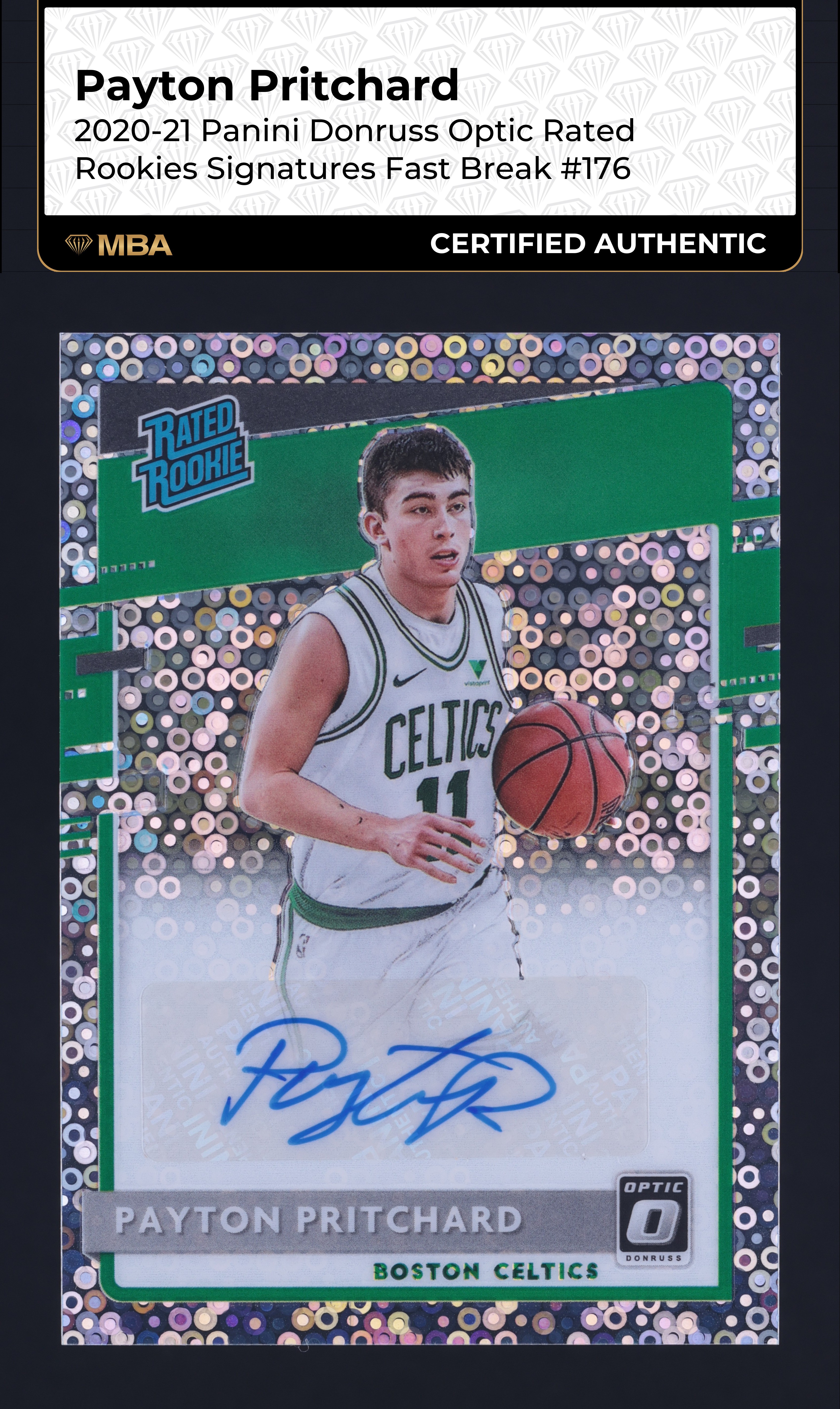 2020 Donruss Optic Rated Fast Break Payton Pritchard ROOKIE AUTO #176 MBA AUTH