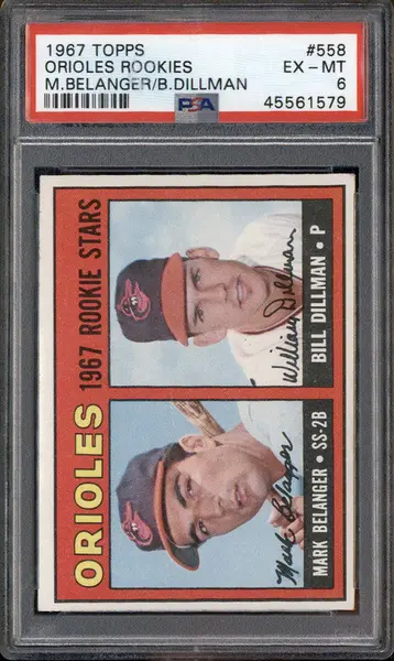 1967 Topps #558 Orioles Rookies Mark Belanger Bill Dillman RC PSA 6