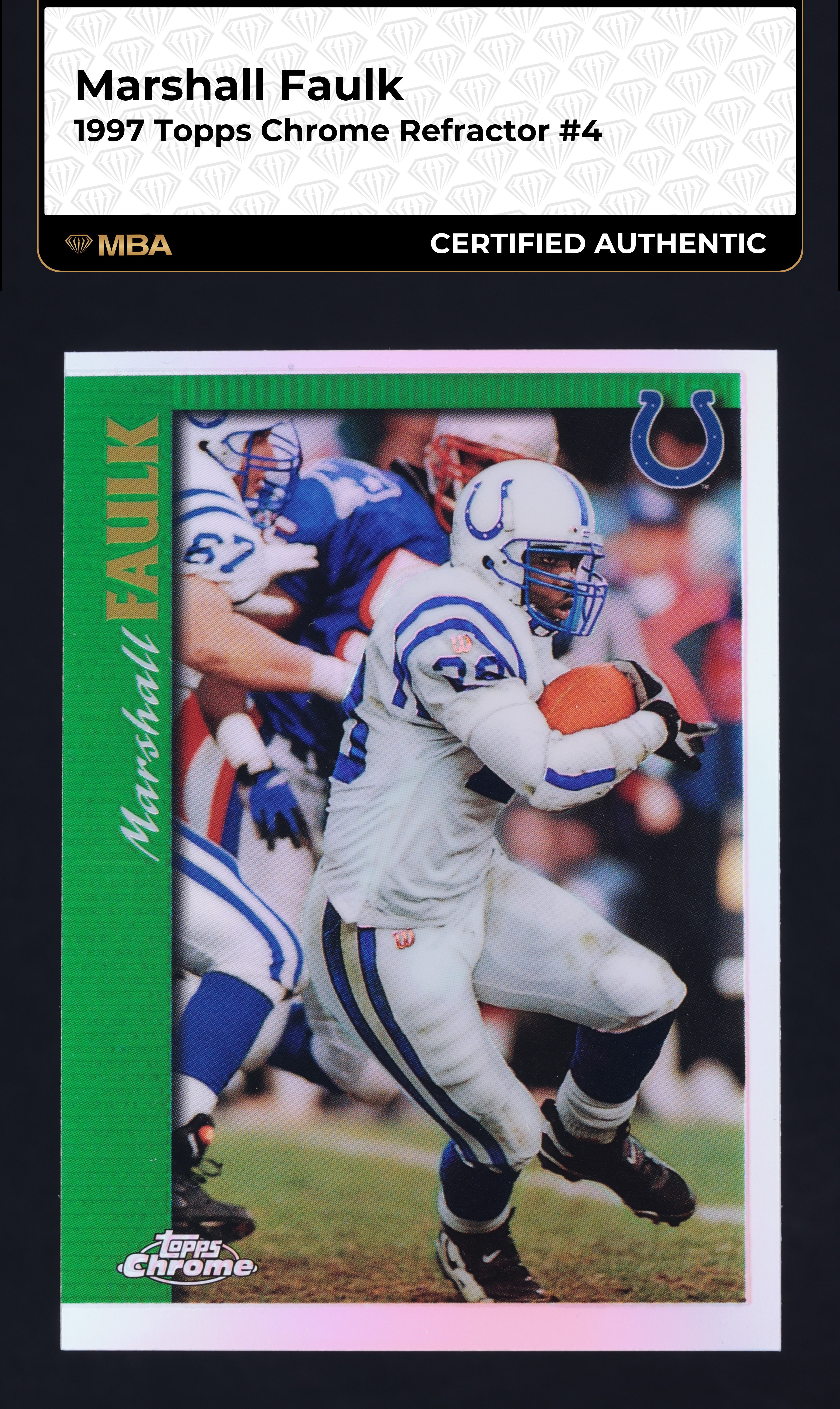 1997 Topps Chrome Refractor Marshall Faulk #4 MBA AUTH