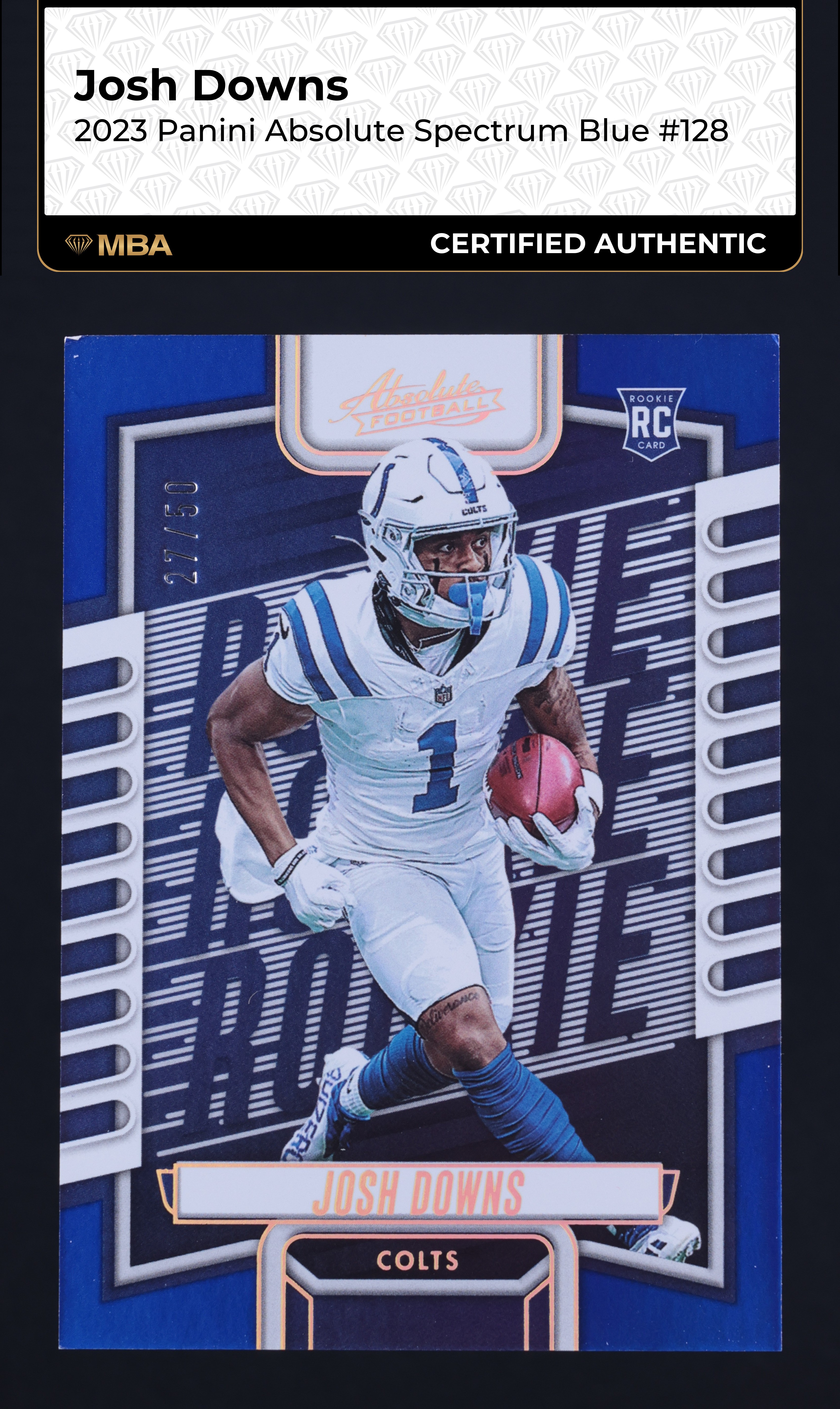 2023 Absolute Spectrum Blue Josh Downs ROOKIE /50 #128 MBA AUTH