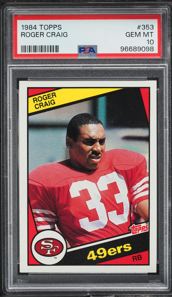 1984 Topps Football Roger Craig ROOKIE #353 PSA 10 GEM MINT