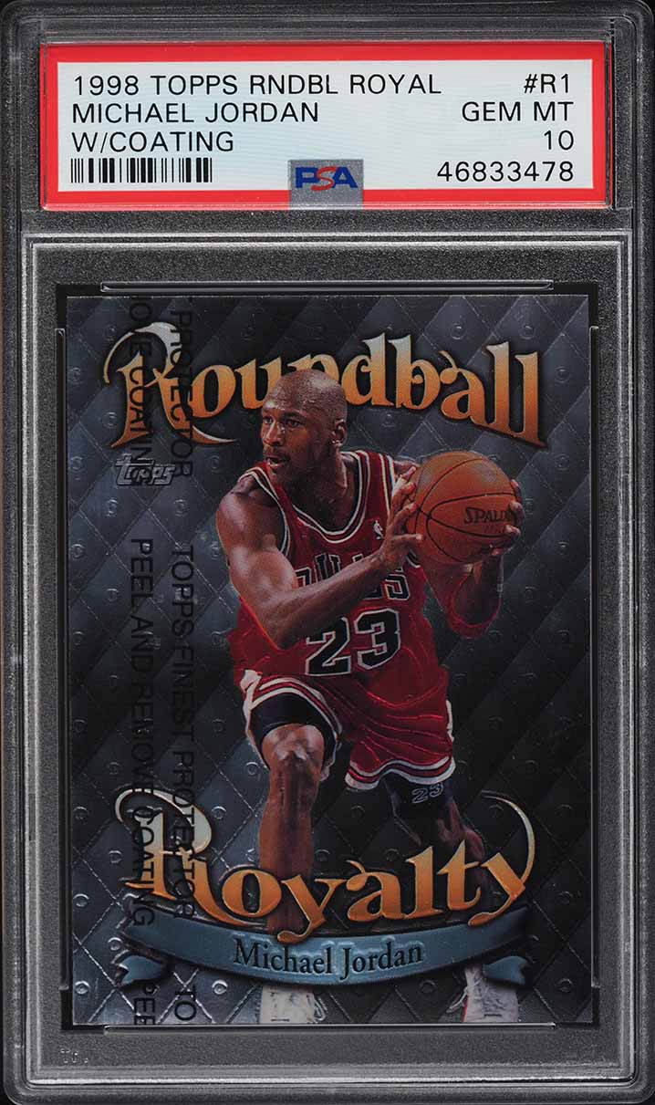 1998 Topps Roundball Royalty w/ Coating Michael Jordan #R1 PSA 10 GEM MINT