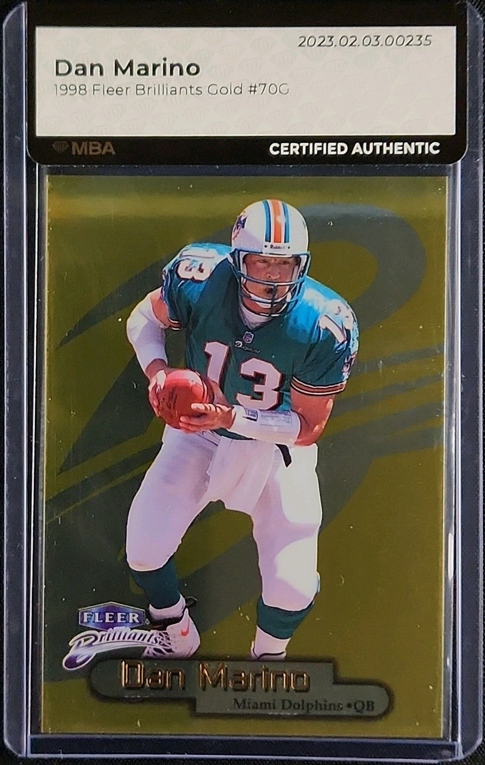 1998 Fleer Brilliants Gold Dan Marino /99 #70G MBA AUTH