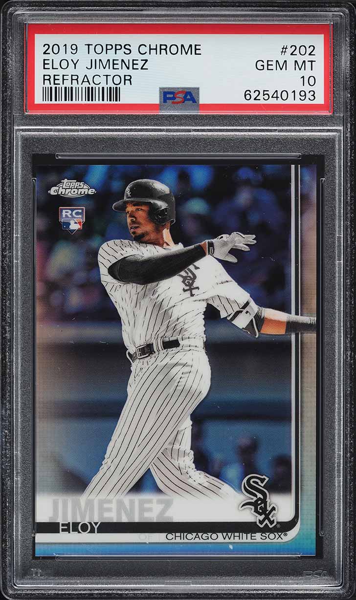 2019 Topps Chrome Refractor Eloy Jimenez ROOKIE #202 PSA 10 GEM MINT