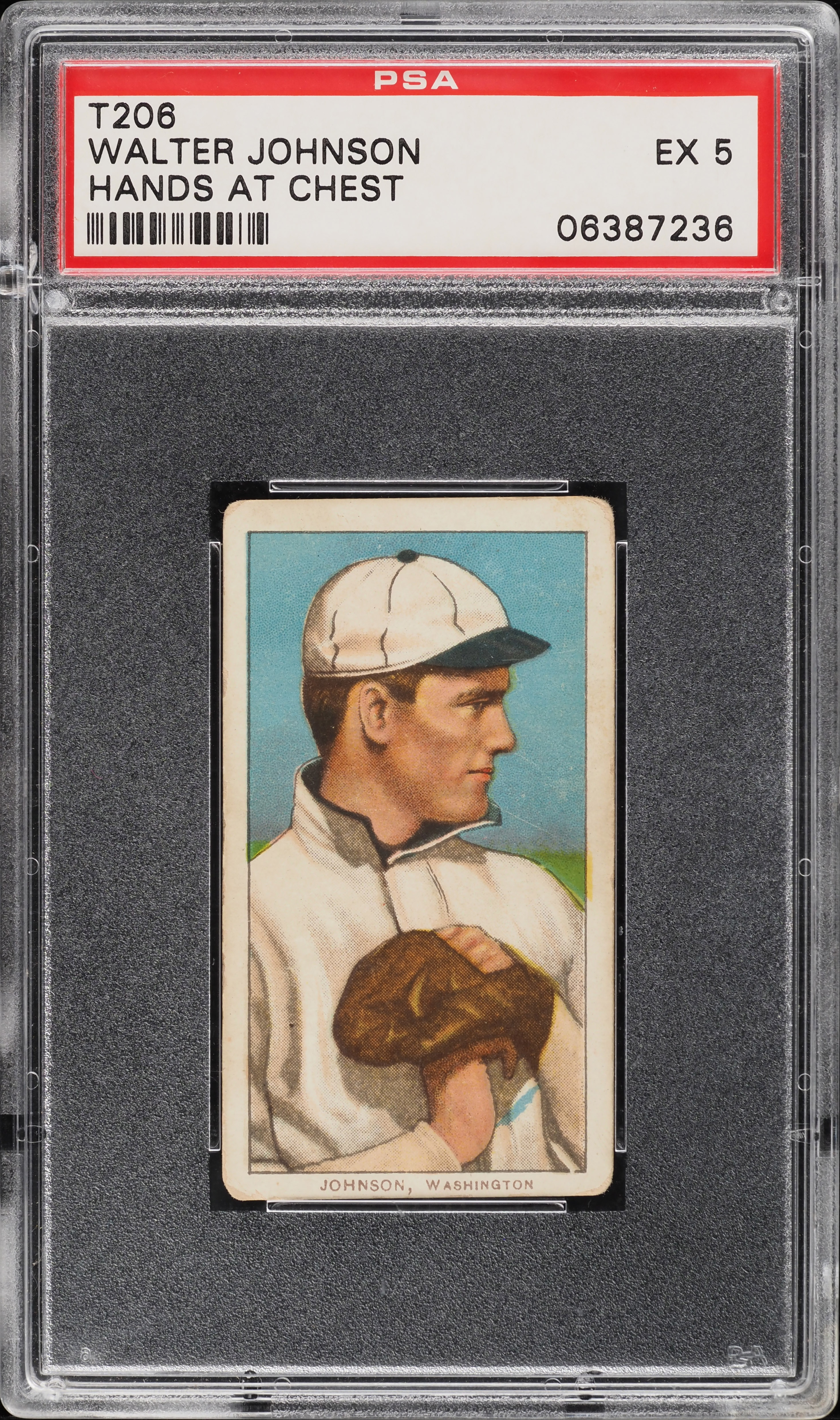1909-11 T206 Walter Johnson HANDS AT CHEST, SWEET CAPORAL PSA 5 EX