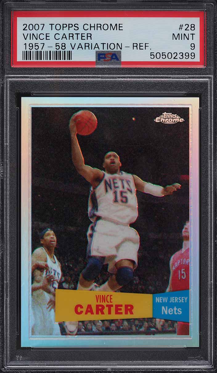 2007 Topps Chrome '57 Variation Refractor Vince Carter /999 #28 PSA 9 MINT