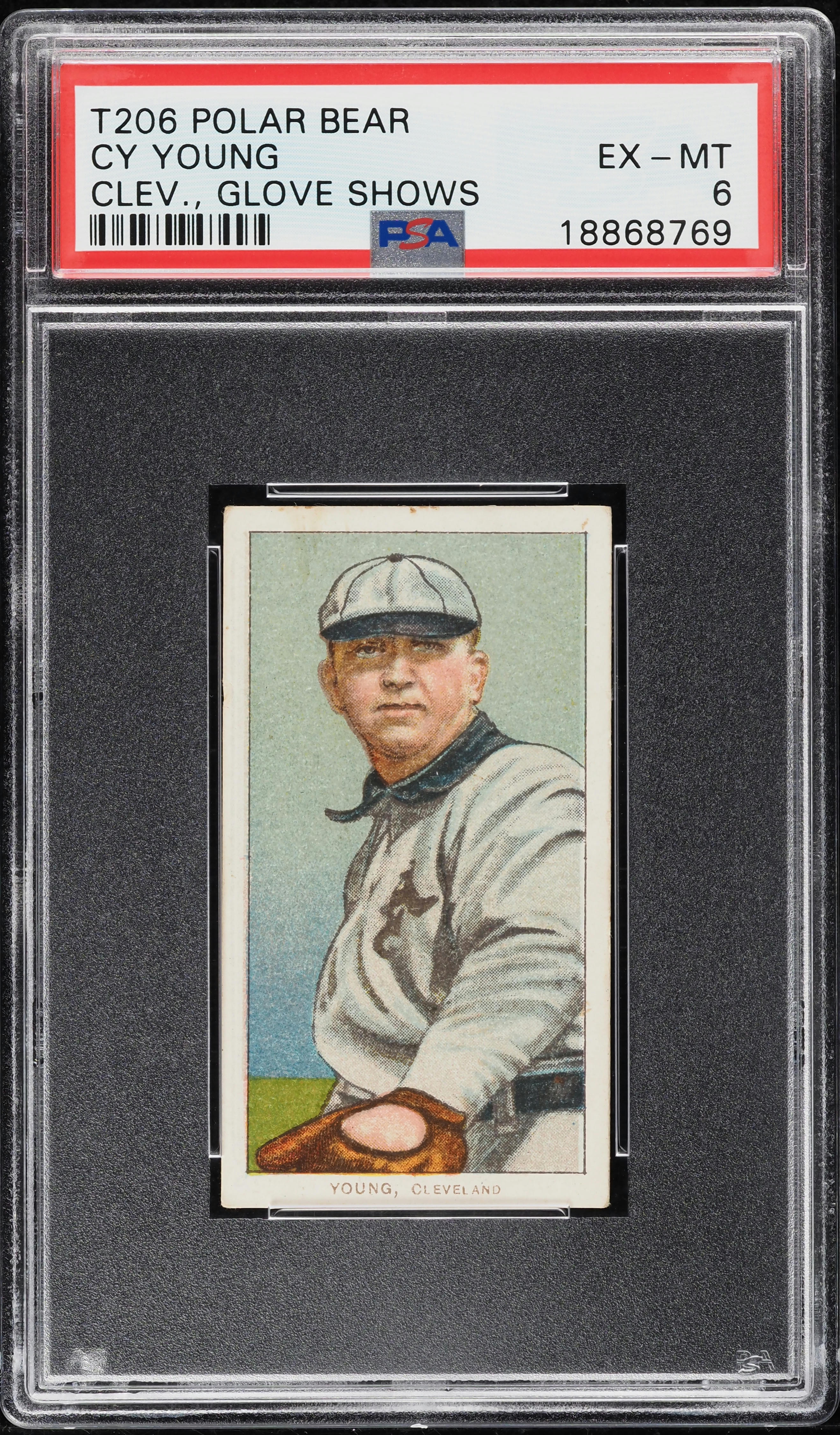 1909-11 T206 Cy Young CLEVELAND, GLOVE SHOWS, POLAR BEAR PSA 6 EXMT