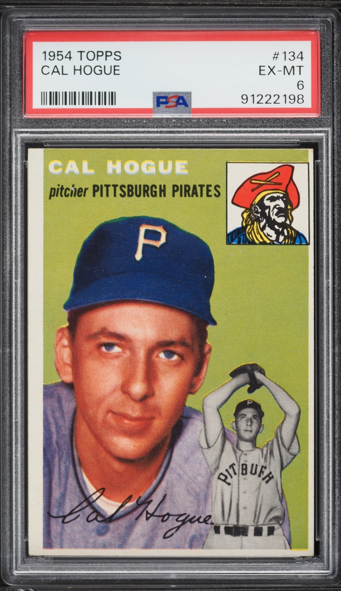 1954 Topps Cal Hogue #134 PSA 6 EXMT