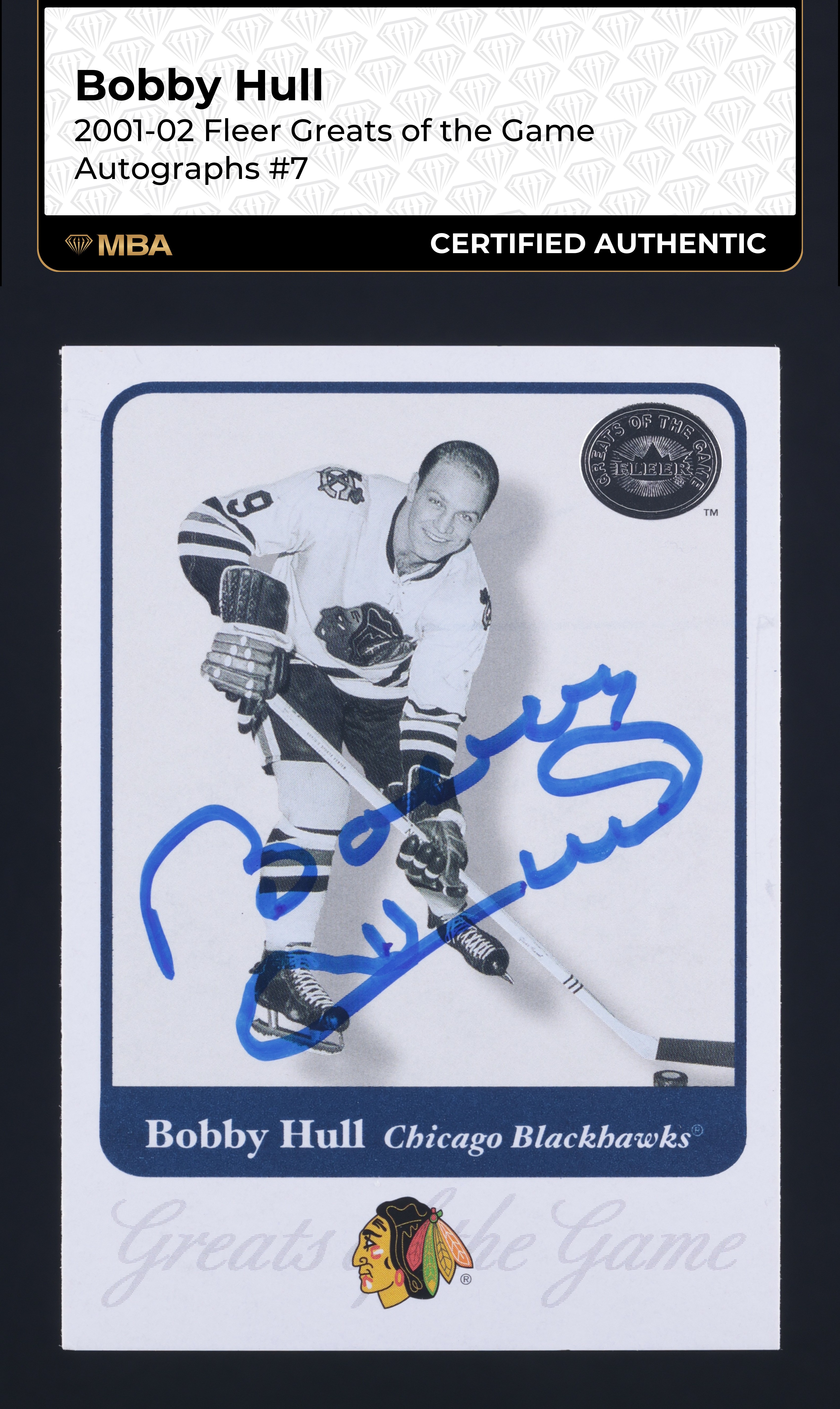 2001 Fleer Greats Of The Game Bobby Hull AUTO #7 MBA AUTH
