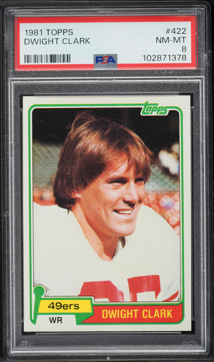 1981 Topps Football Dwight Clark ROOKIE #422 PSA 8 NM-MT