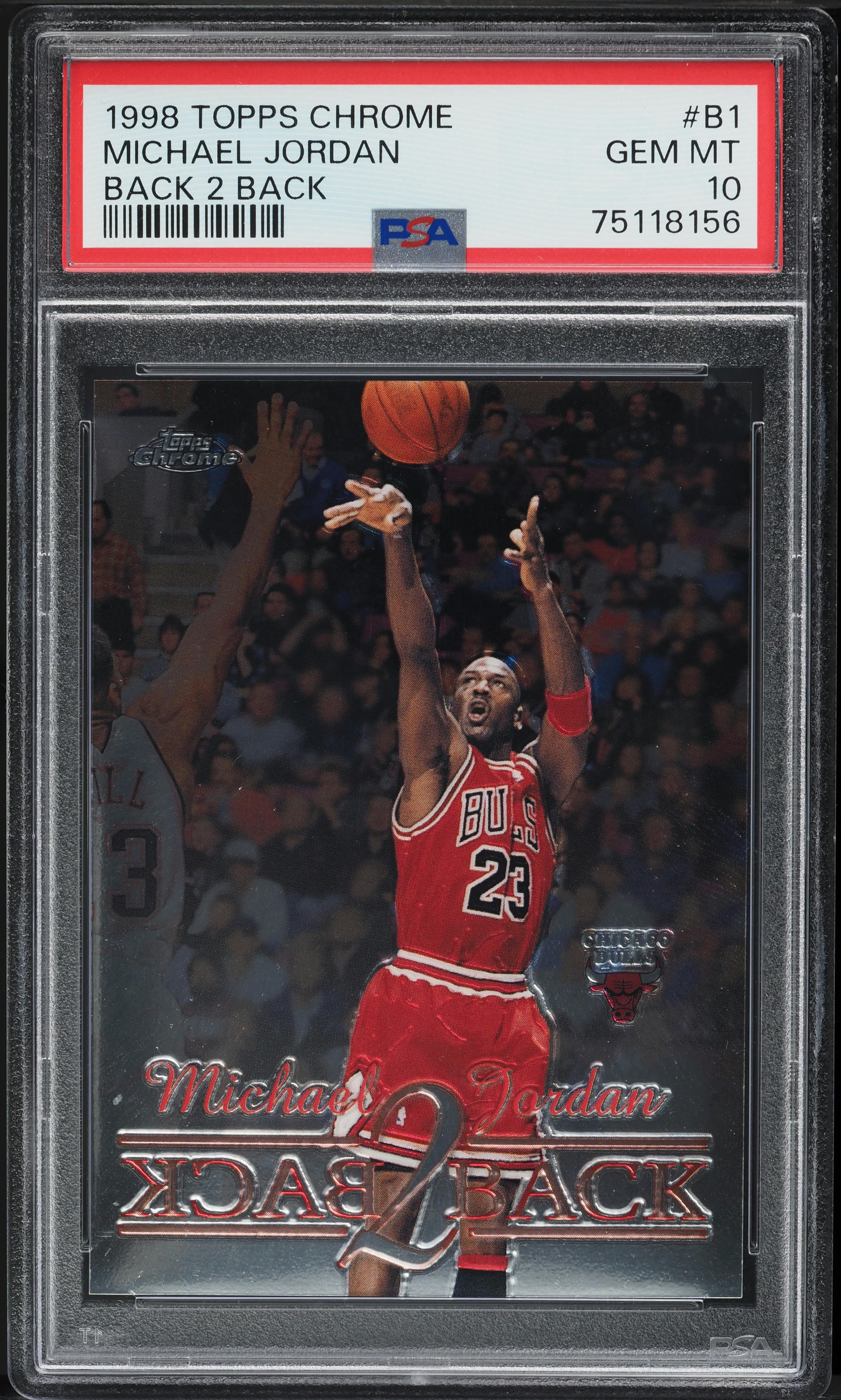 1998 Topps Chrome Back 2 Back Michael Jordan #B1 PSA 10 GEM MINT