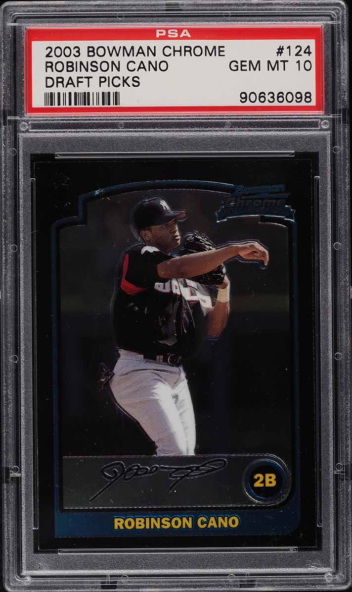 2003 Bowman Chrome Draft Picks Robinson Cano ROOKIE #124 PSA 10 GEM MINT