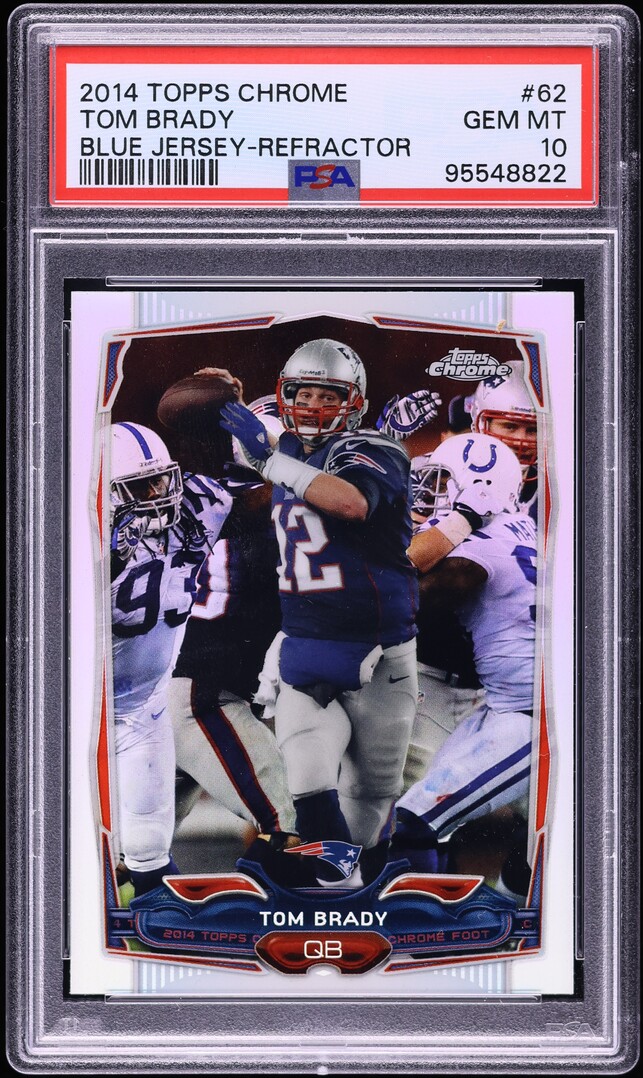 2014 Topps Chrome Refractor Tom Brady #62 PSA 10 GEM MINT