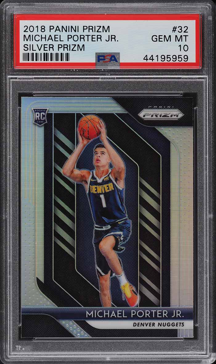 2018 Panini Prizm Silver Prizms Michael Porter Jr. ROOKIE RC #32 PSA 10 GEM MINT