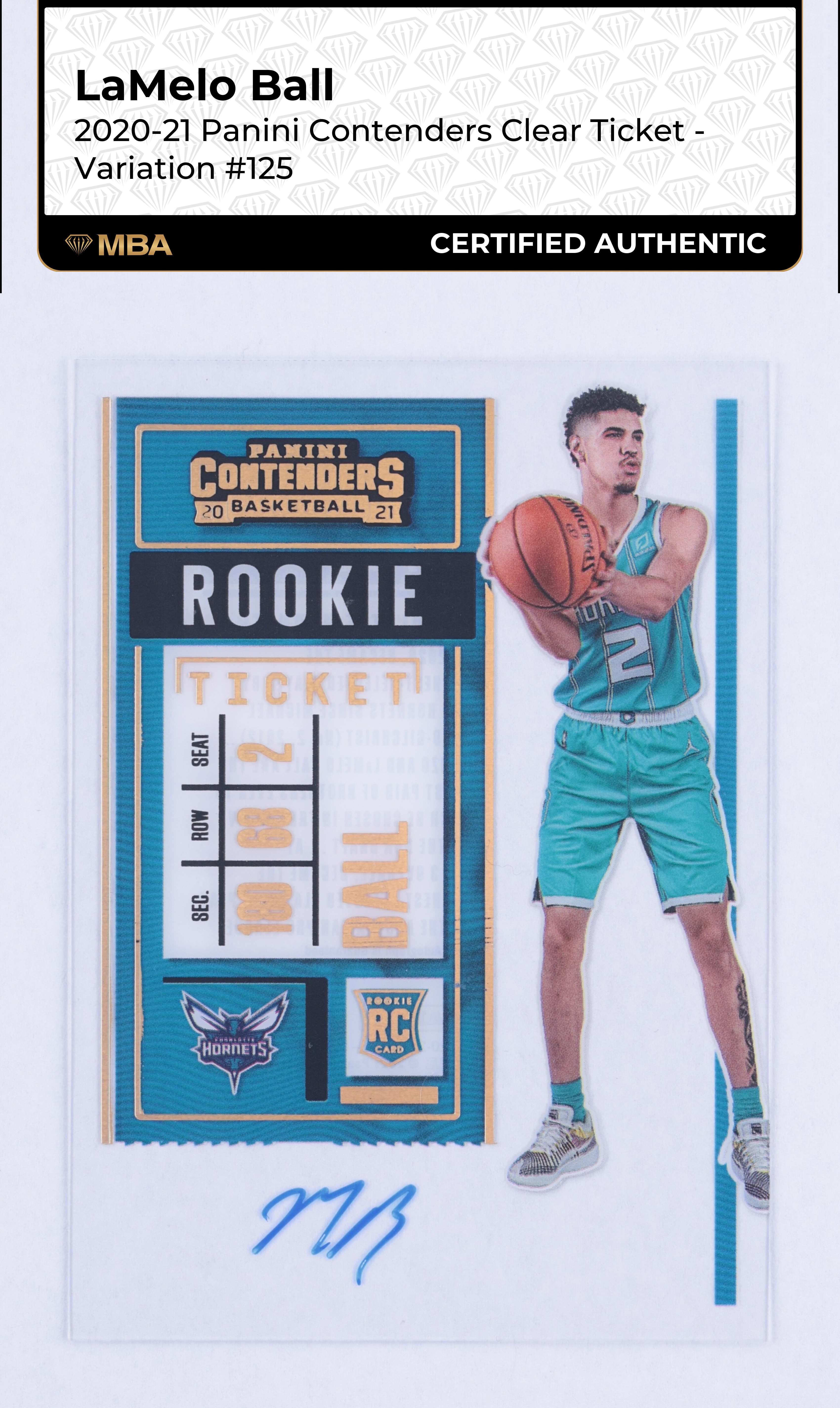 2020 Panini Contenders Clear Ticket Variation LaMelo Ball ROOKIE AUTO MBA AUTH