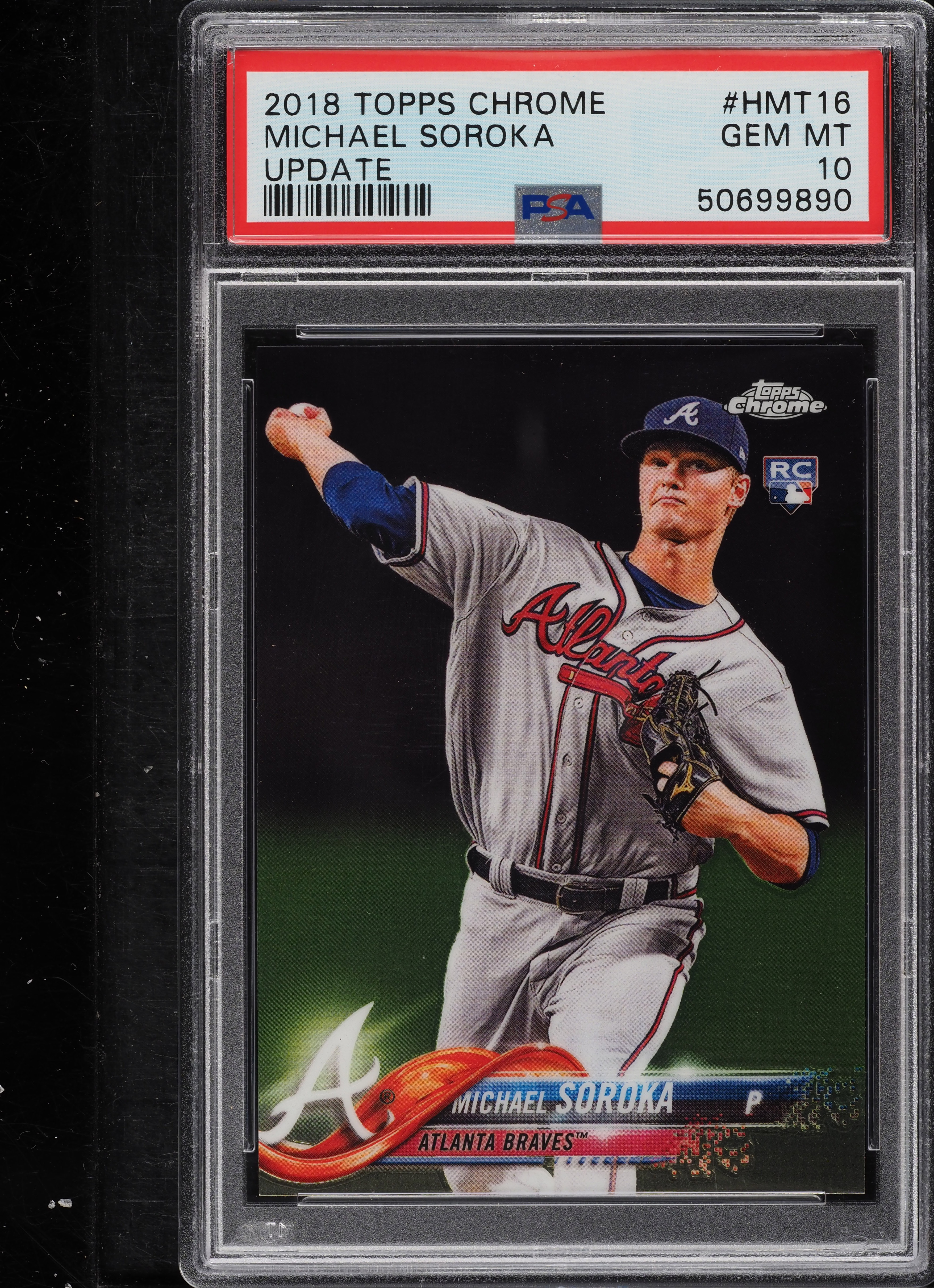 2018 Topps Chrome Update Michael Soroka ROOKIE RC #HMT16 PSA 10 GEM MINT
