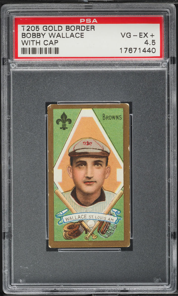 1911 T205 Gold Border Bobby Wallace WITH CAP, HASSAN BACK PSA 4.5 VGEX+