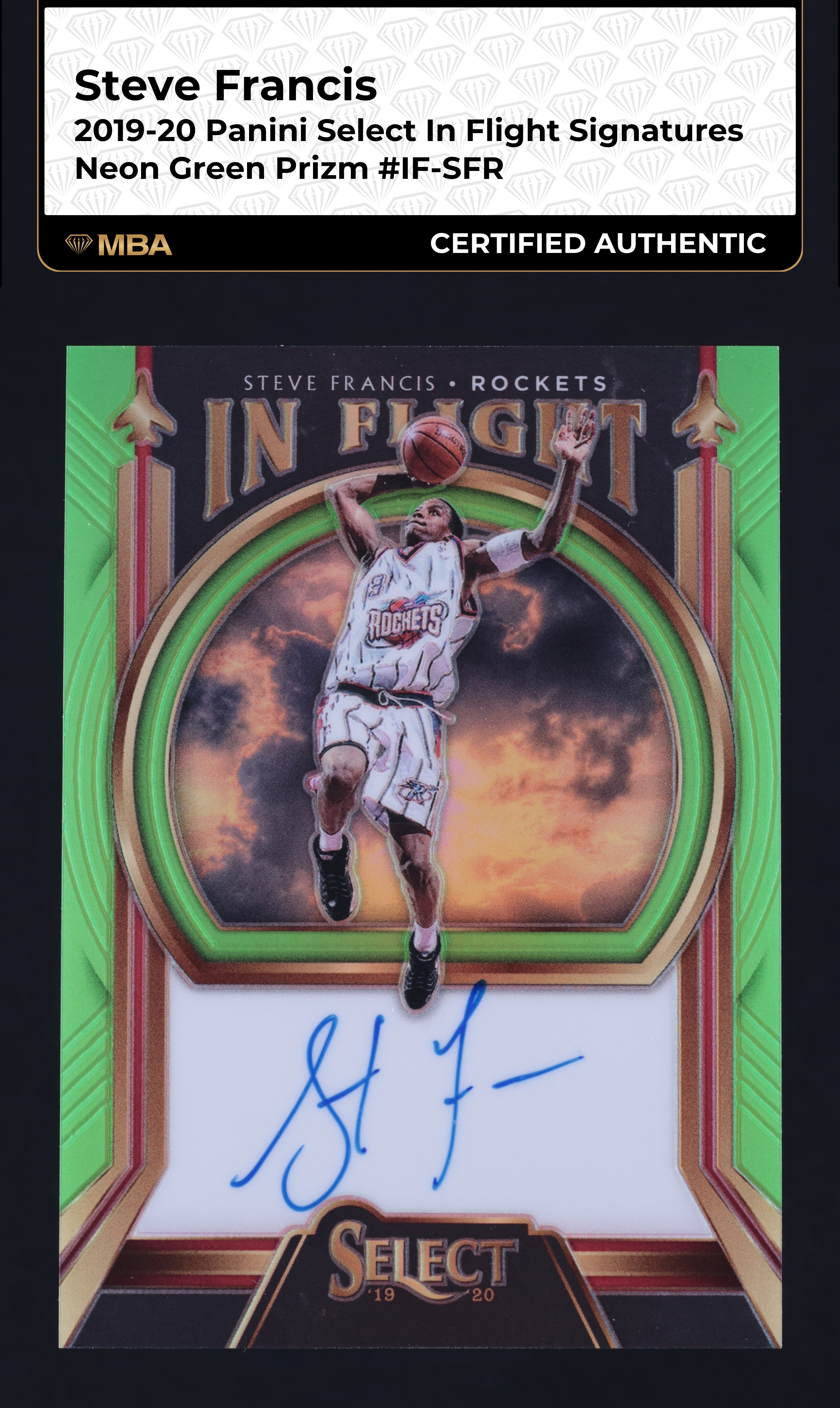 2019 Select In Flight Neon Green Prizm Steve Francis AUTO /99 #IF-SFR MBA AUTH