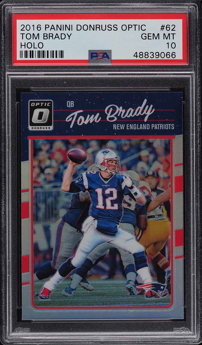 2016 Donruss Optic Holo Tom Brady #62 PSA 10 GEM MINT