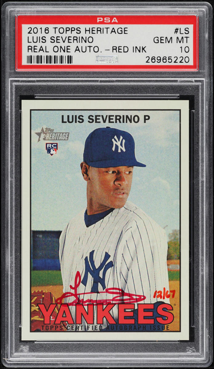 2016 Topps Heritage Real One Red Ink Luis Severino ROOKIE AUTO /67 #ROALS PSA 10