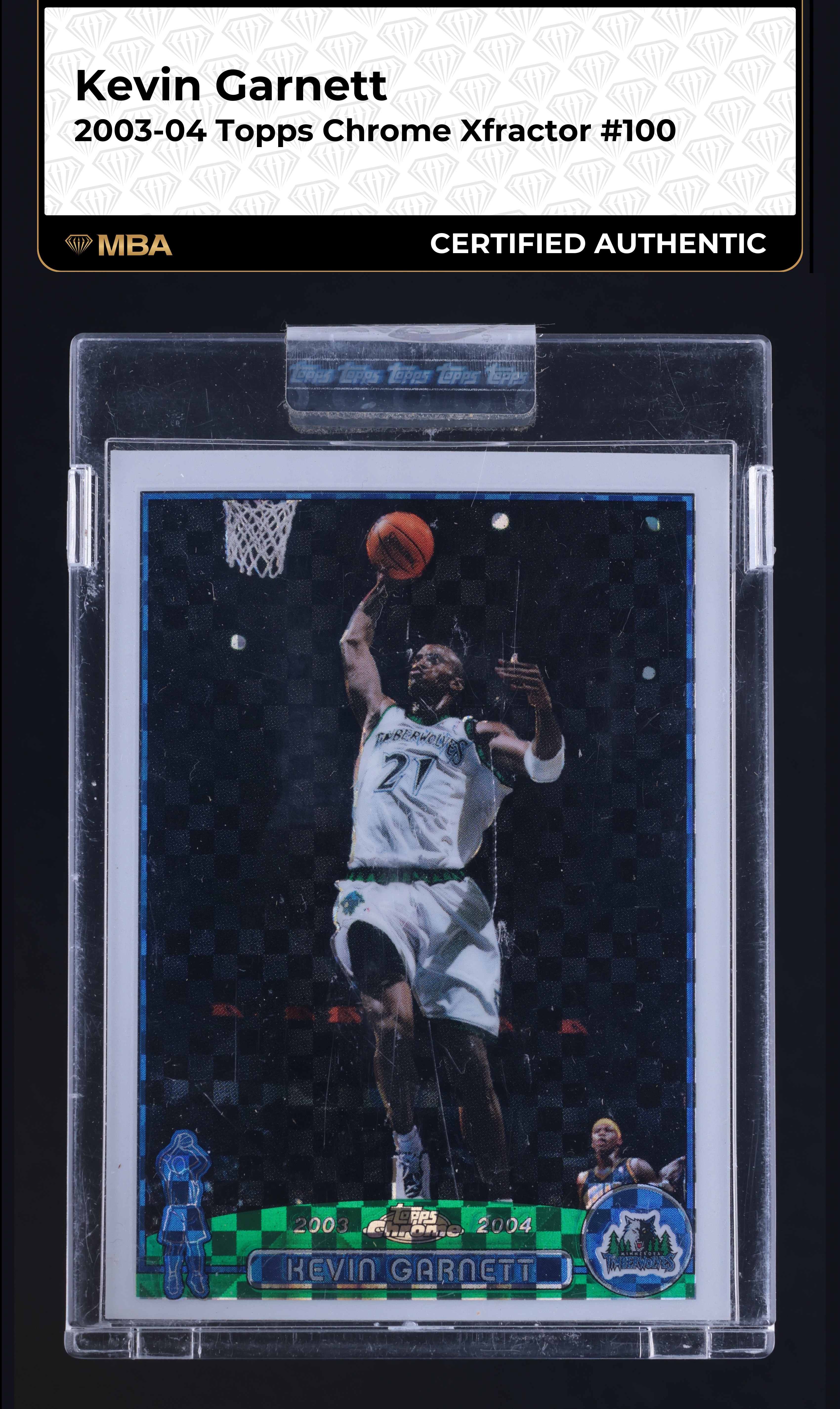 2003 Topps Chrome Xfractor Kevin Garnett /220 #100 MBA AUTH