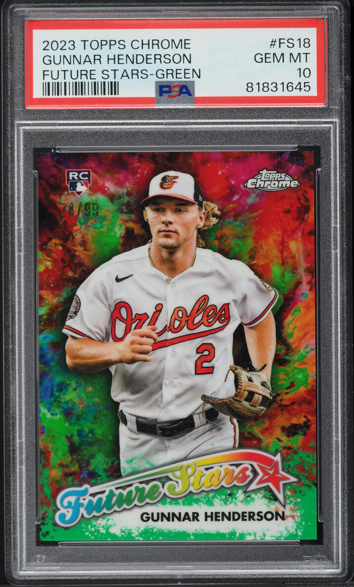 2023 Topps Chrome Future Stars Green Refractor Gunnar Henderson RC /99 PSA 10