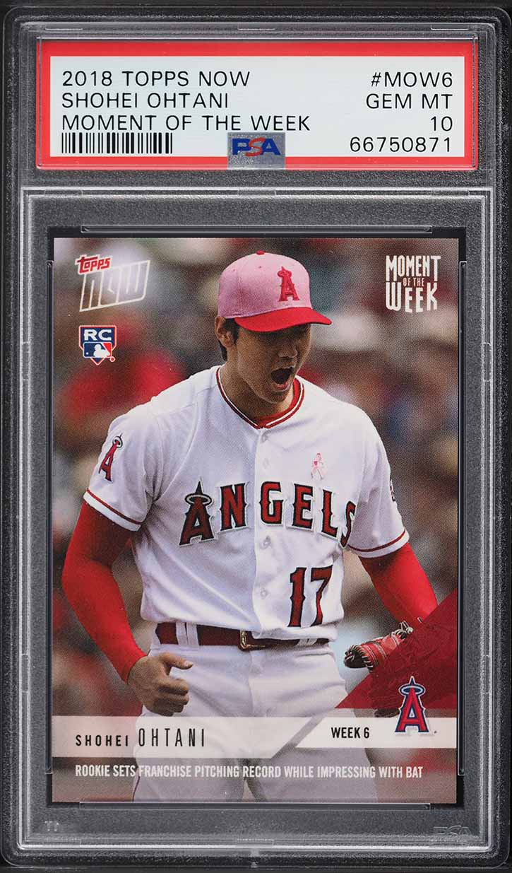 2018 Topps Now Moment Of The Week Shohei Ohtani ROOKIE #MOW-6 PSA 10 GEM MINT