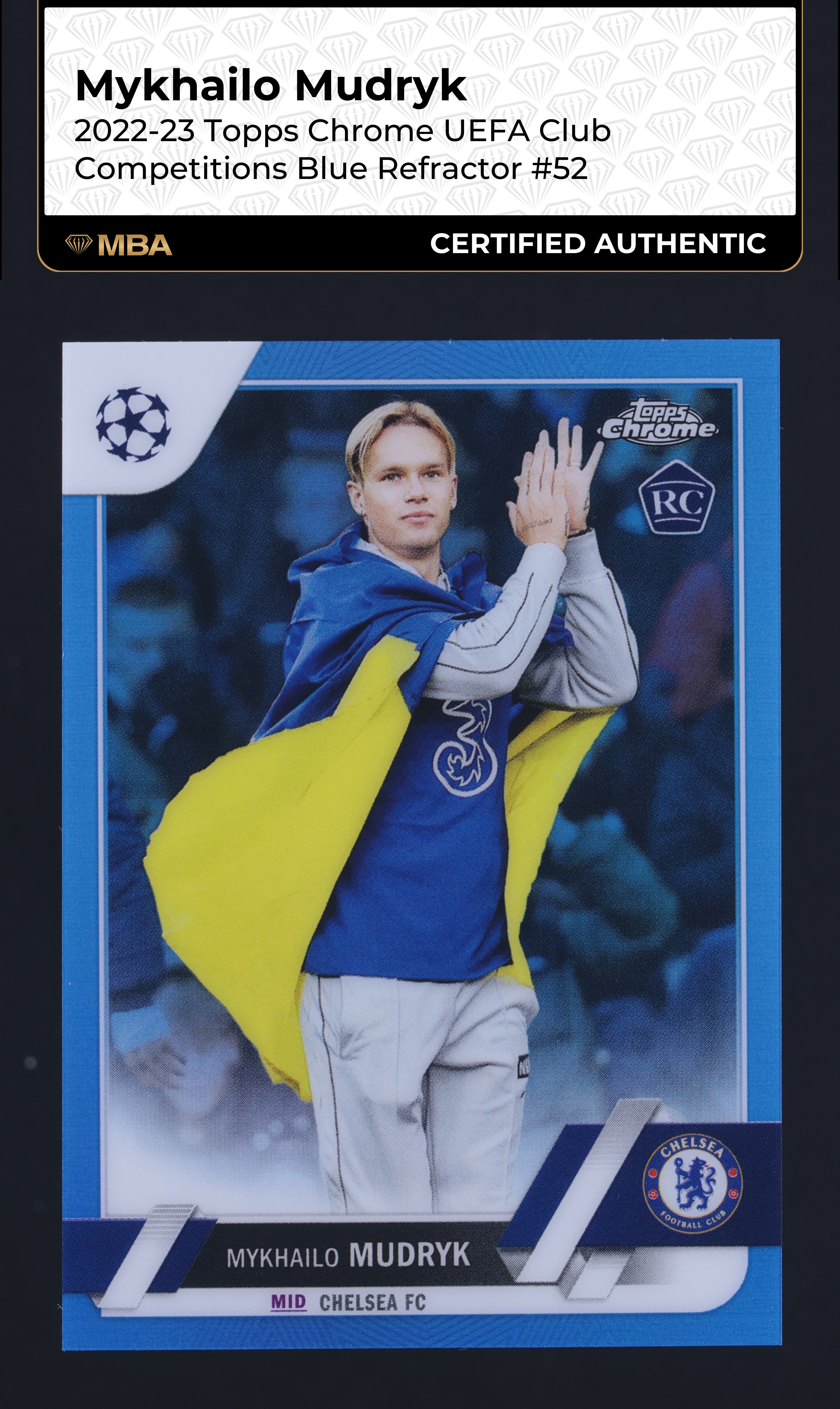 2022 Topps Chrome UEFA Blue Refractor Mykhailo Mudryk ROOKIE /150 #52 MBA AUTH