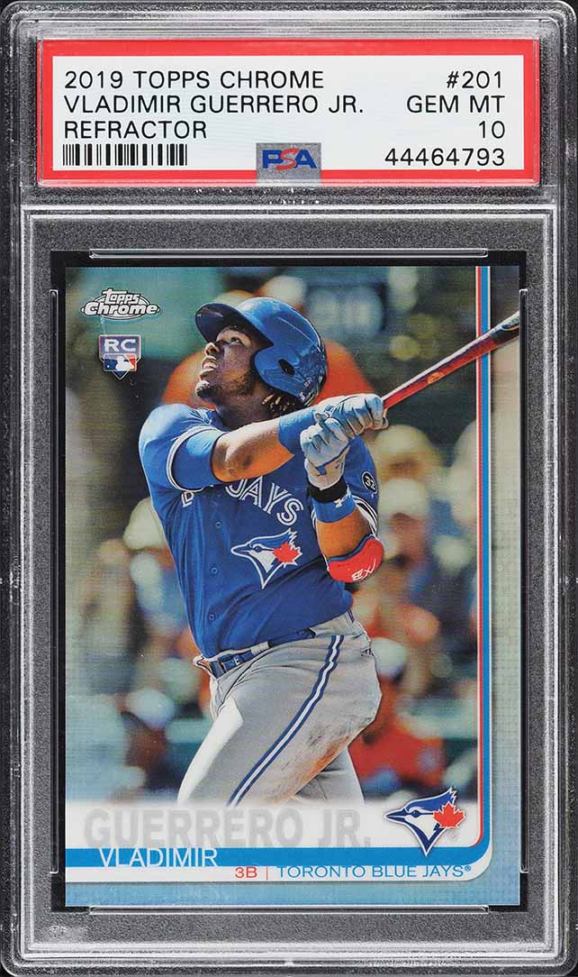 2019 Topps Chrome Refractor Vladimir Guerrero Jr. ROOKIE #201 PSA 10 GEM MINT