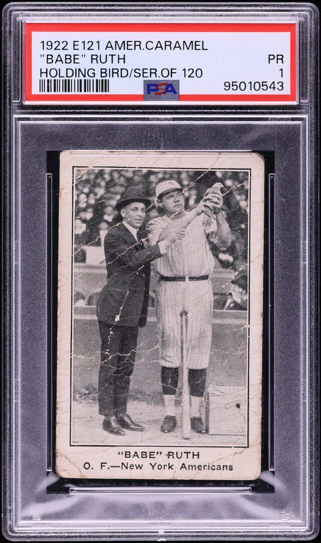 1922 E121 American Caramel Holding Bird "Babe" Ruth PSA 1 PR