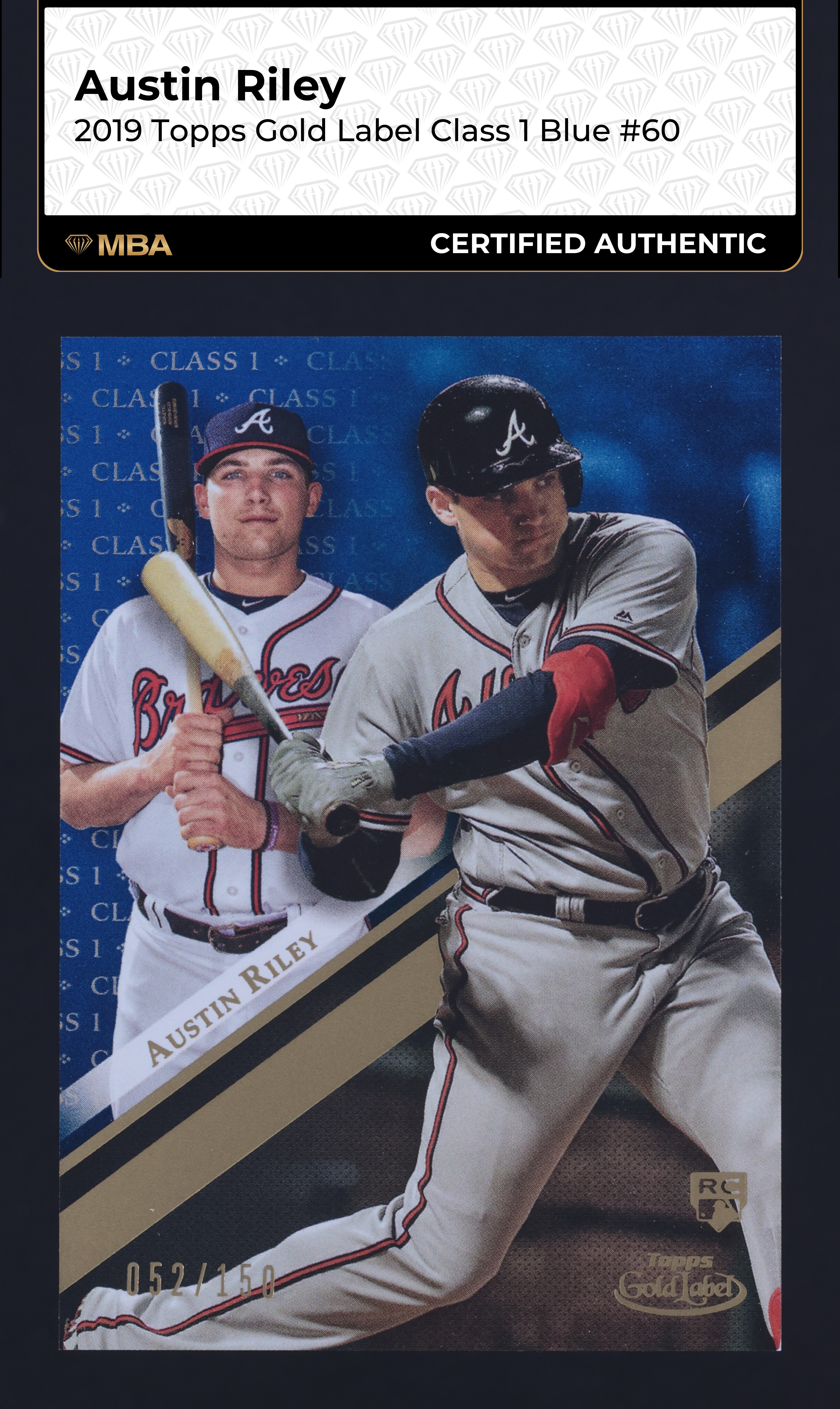 2019 Topps Gold Label Class 1 Blue Austin Riley ROOKIE /150 #60 MBA AUTH