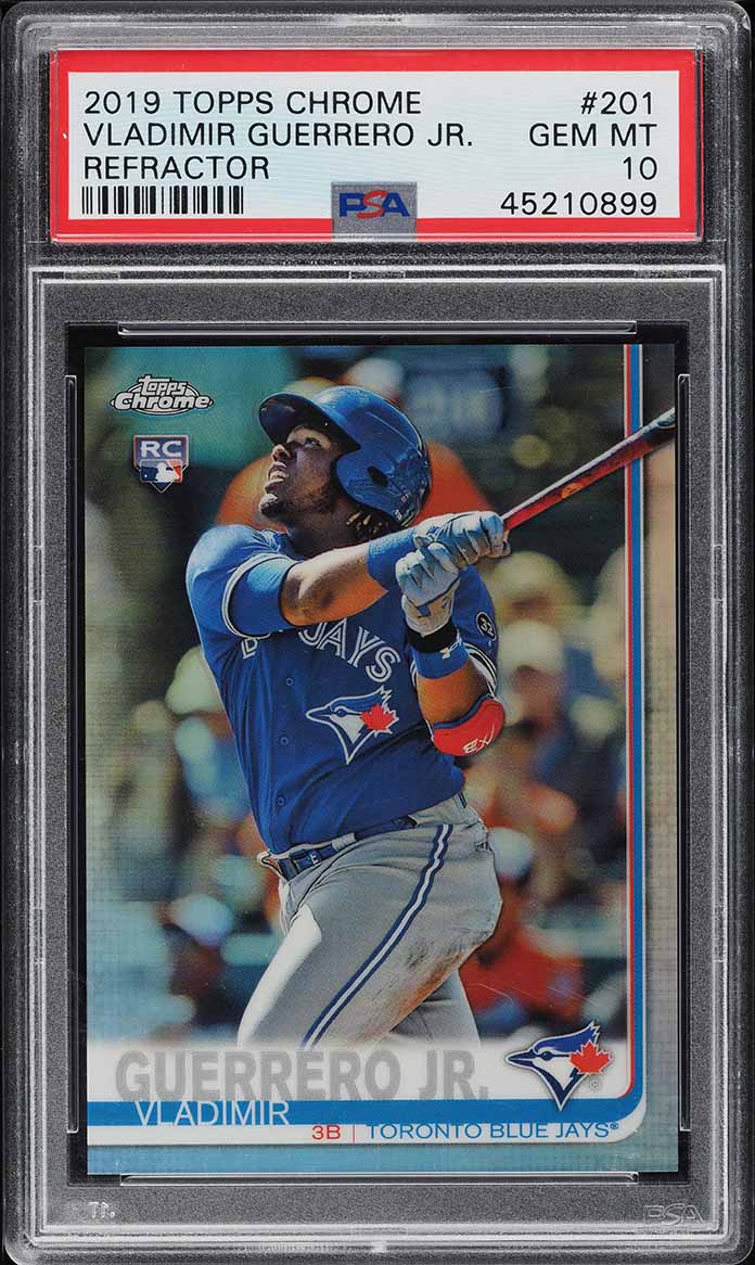 2019 Topps Chrome Refractor Vladimir Guerrero Jr. ROOKIE #201 PSA 10 GEM MINT