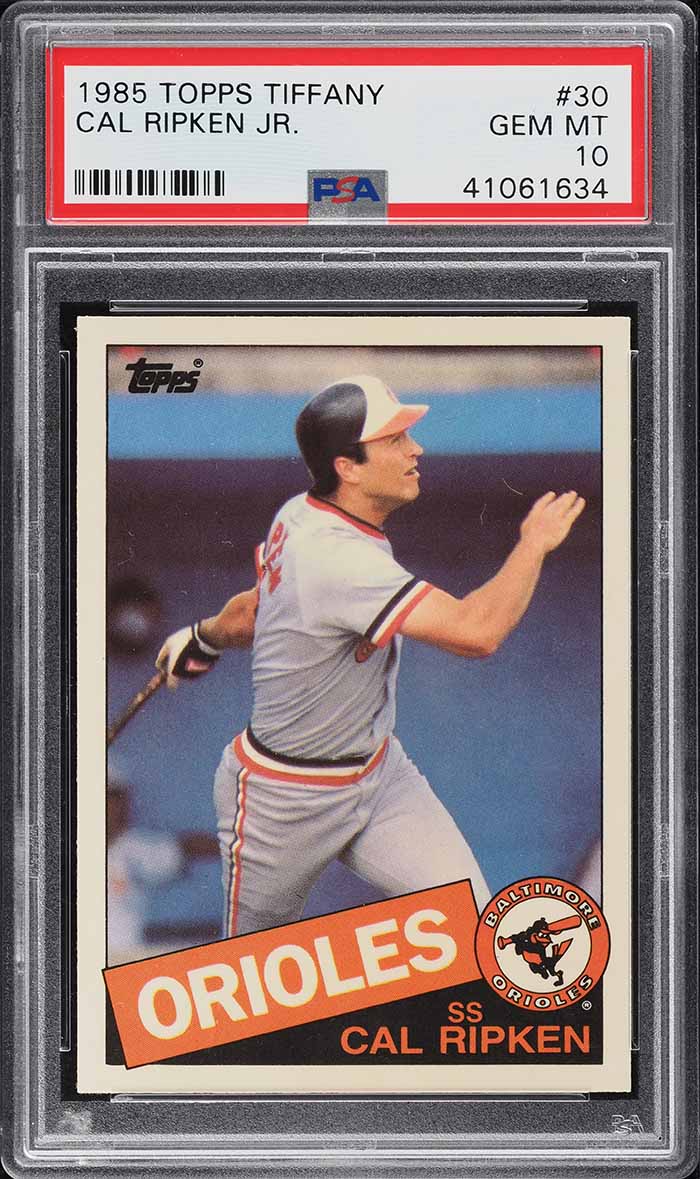 1985 Topps Tiffany Cal Ripken Jr. #30 PSA 10 GEM MINT