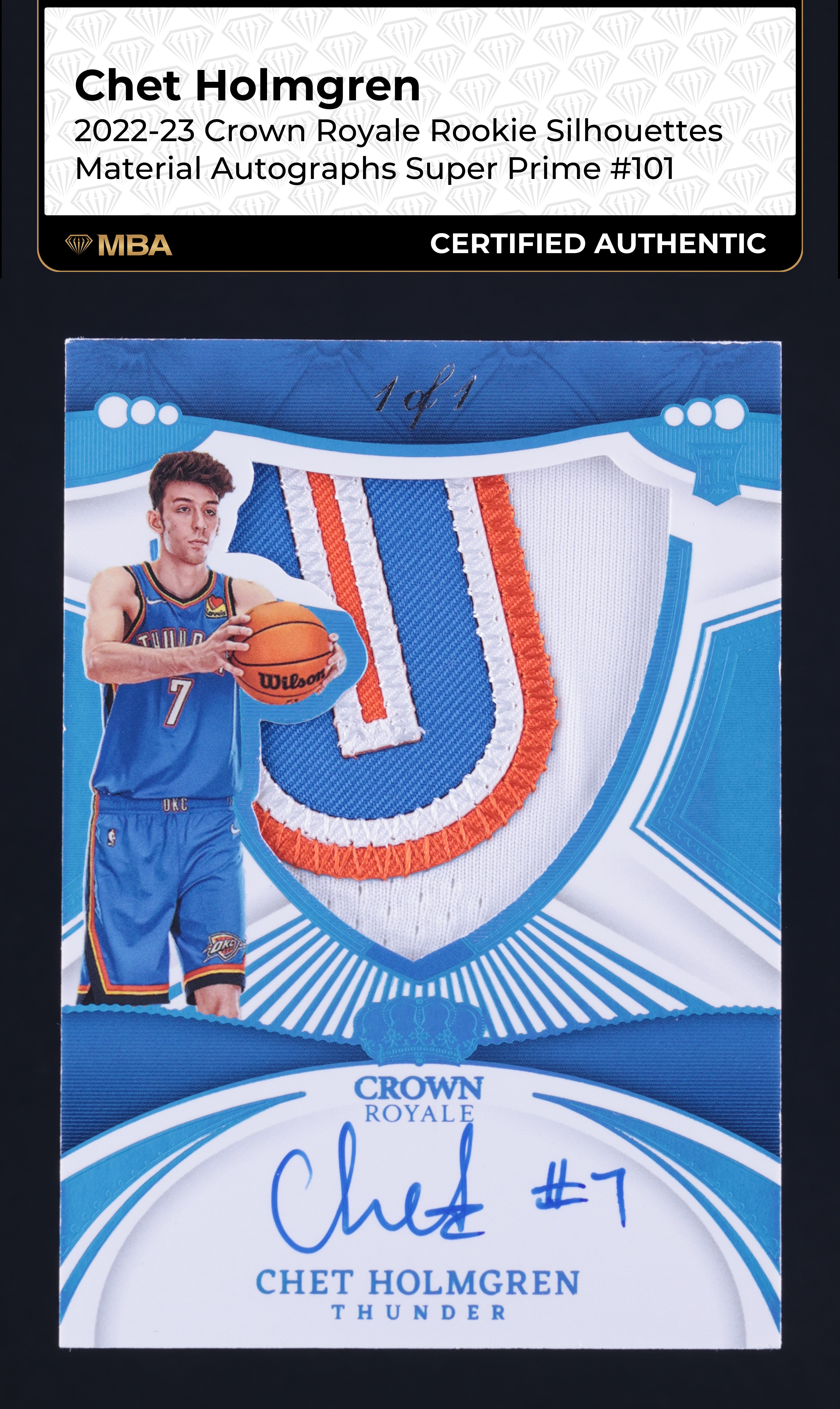 2022 Crown Royale Super Prime Chet Holmgren ROOKIE PATCH AUTO 1/1 #101 MBA AUTH