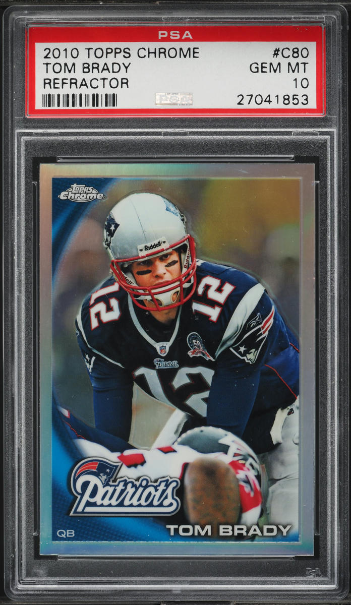 2010 Topps Chrome Refractor Tom Brady #C80 PSA 10 GEM MINT