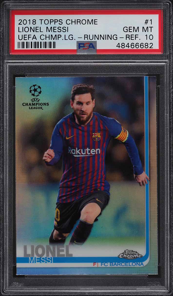 2018 Topps Chrome UEFA Champions Refractor Lionel Messi #1 PSA 10 GEM MINT