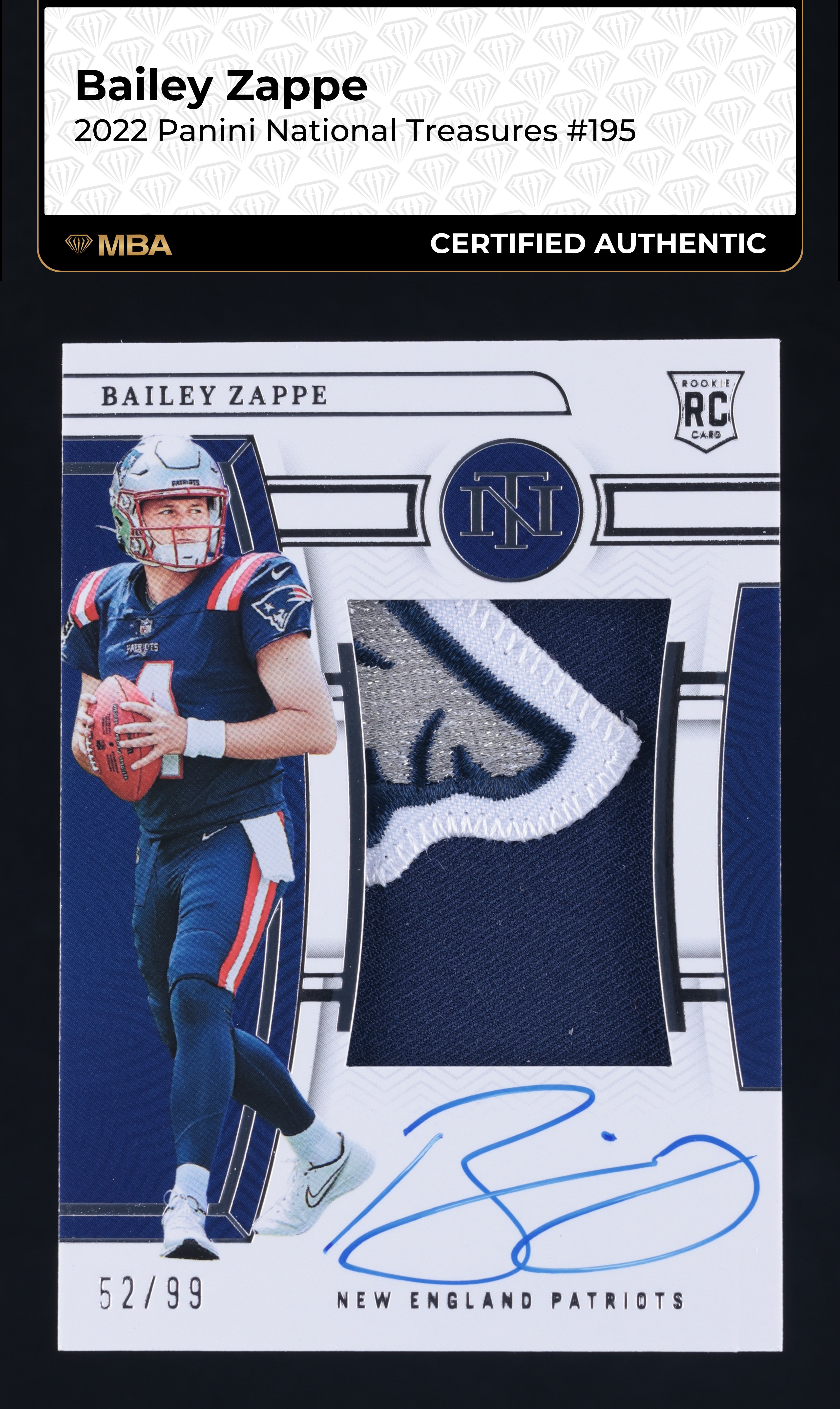 2022 National Treasures Bailey Zappe ROOKIE PATCH AUTO /99 #195 MBA AUTH