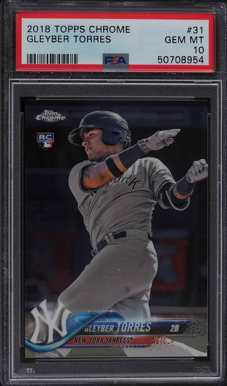 2018 Topps Chrome Gleyber Torres ROOKIE RC #31 PSA 10 GEM MINT