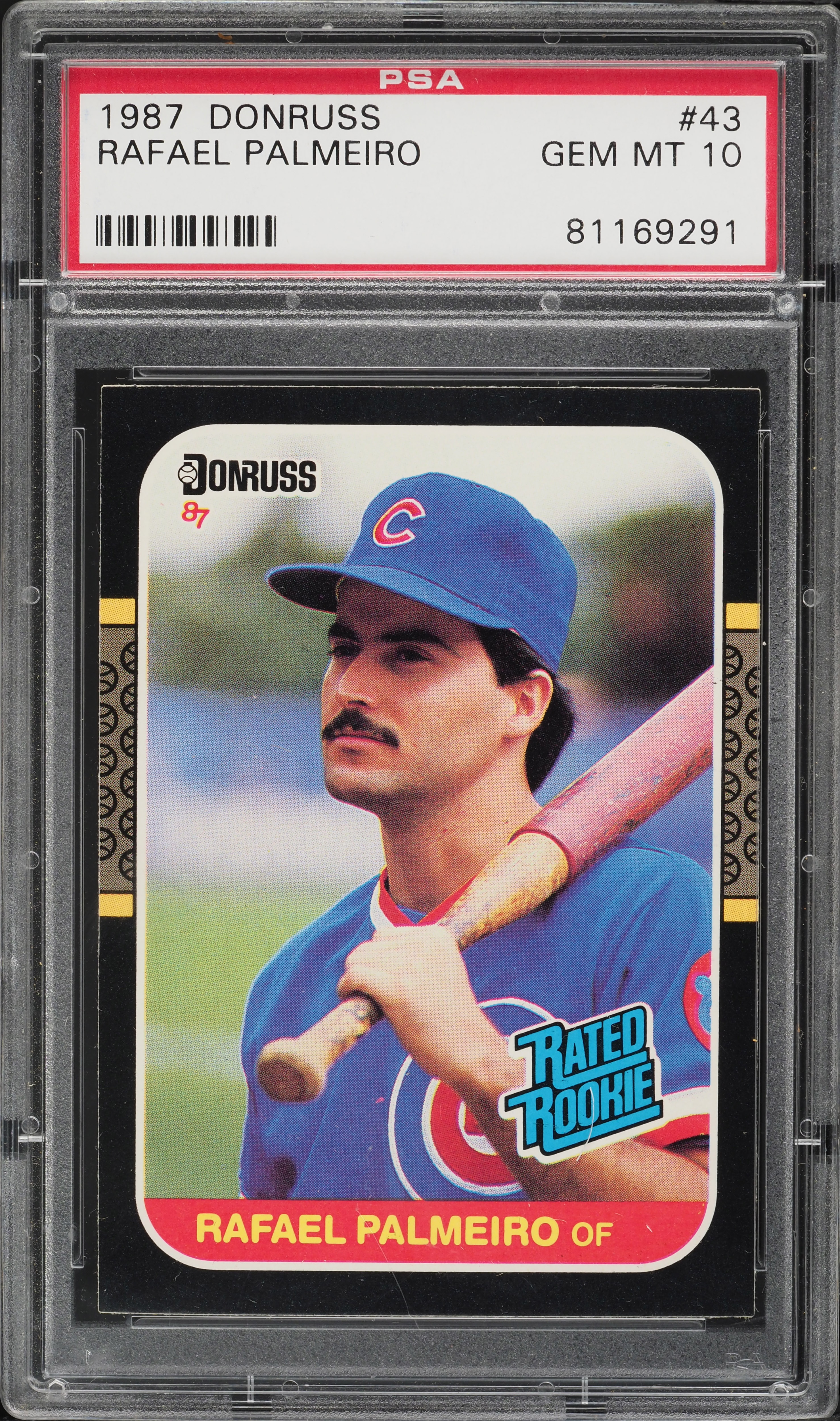 1987 Donruss Rafael Palmeiro ROOKIE #43 PSA 10 GEM MINT