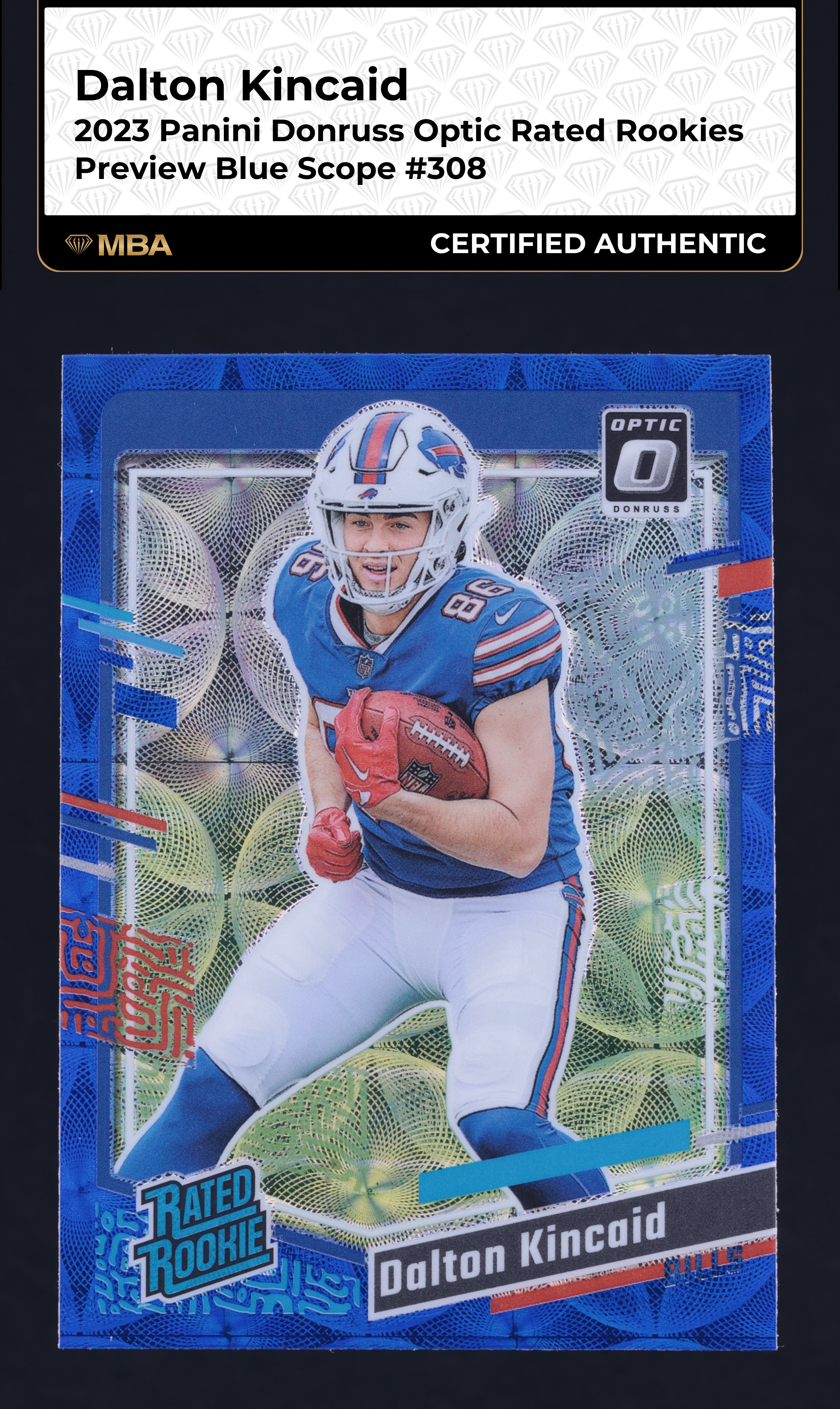2023 Donruss Optic Preview Blue Scope Dalton Kincaid ROOKIE #308 MBA AUTH