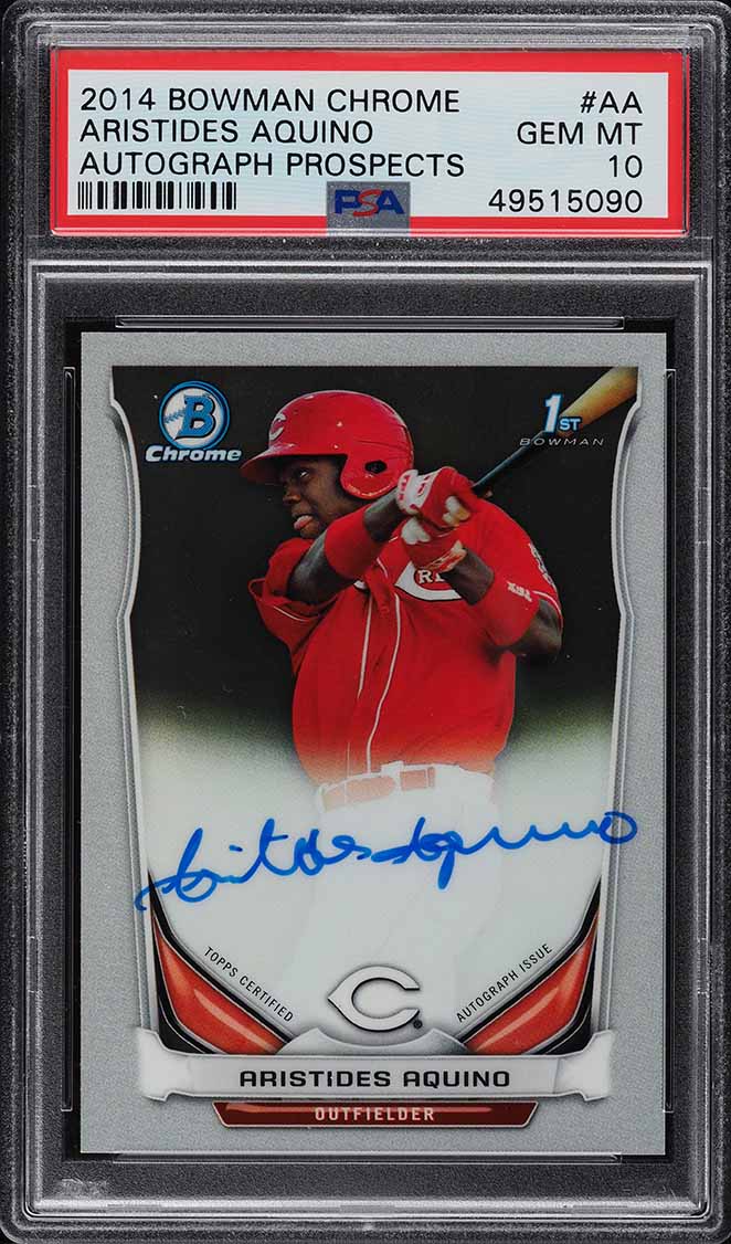 2014 Bowman Chrome Aristides Aquino ROOKIE RC AUTO #AA PSA 10 GEM MINT
