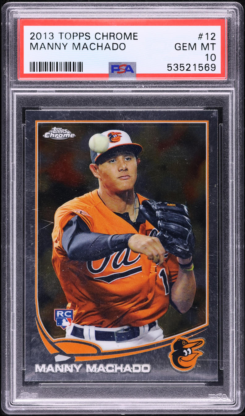 2013 Topps Chrome Manny Machado ROOKIE #12 PSA 10 GEM MINT